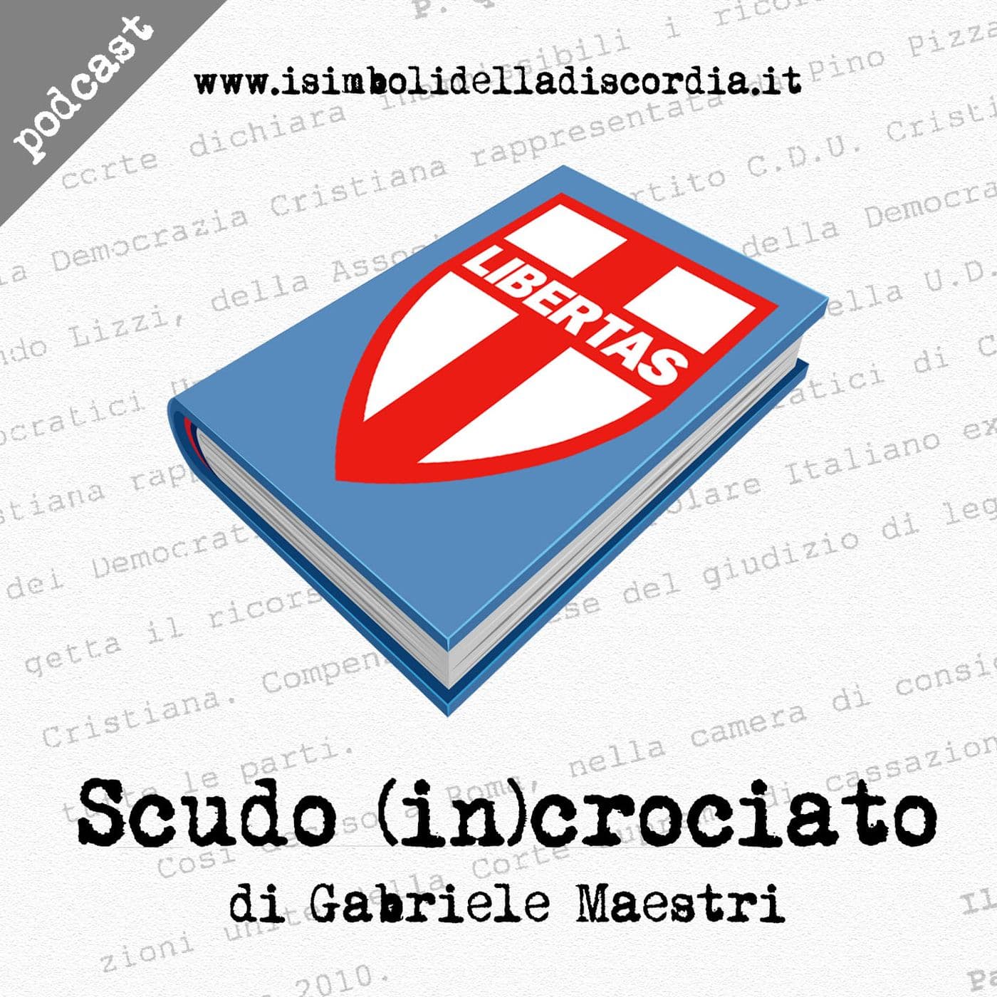Scudo (in)crociato - Podcasts