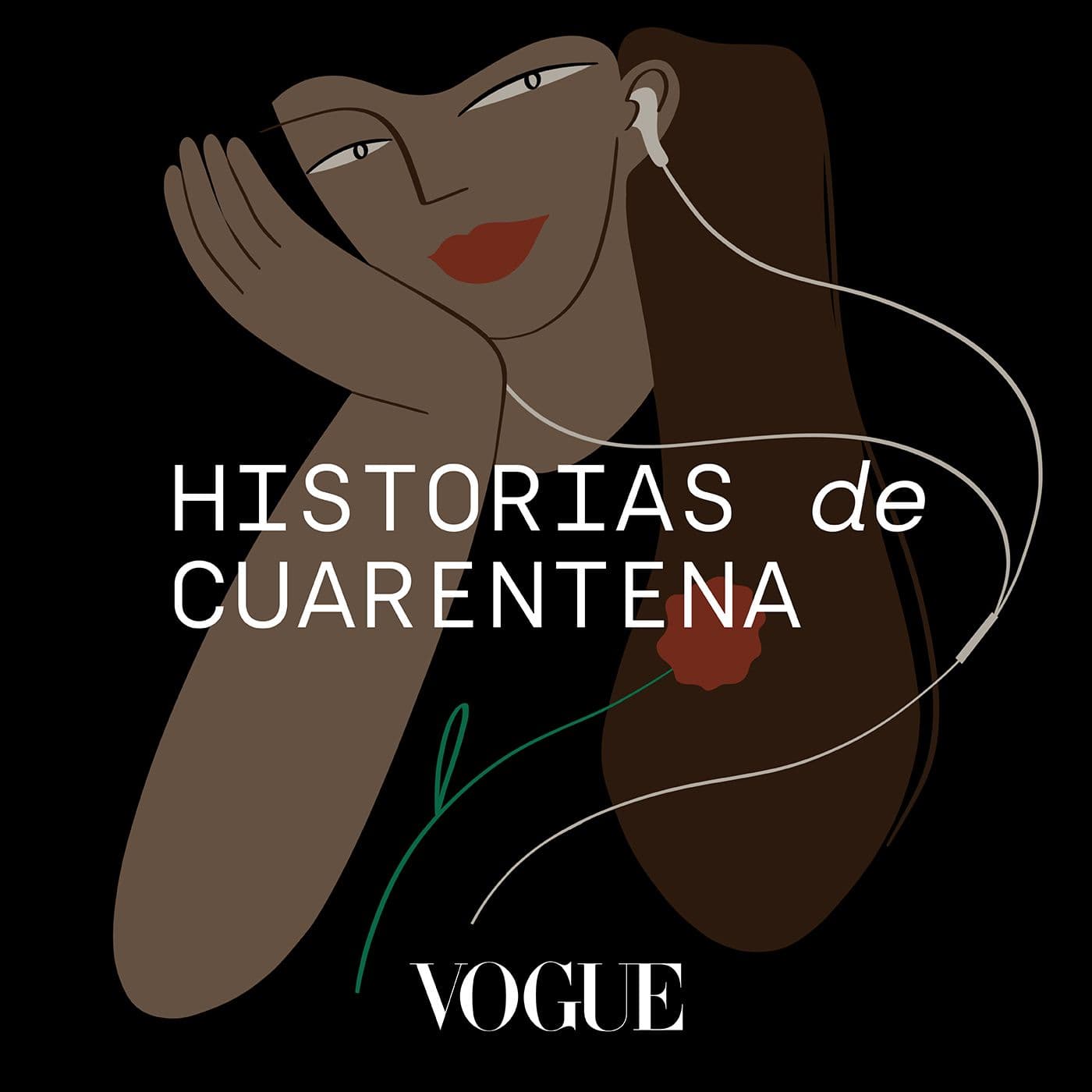 VOGUE: Historias de Cuarentena - Podcasts
