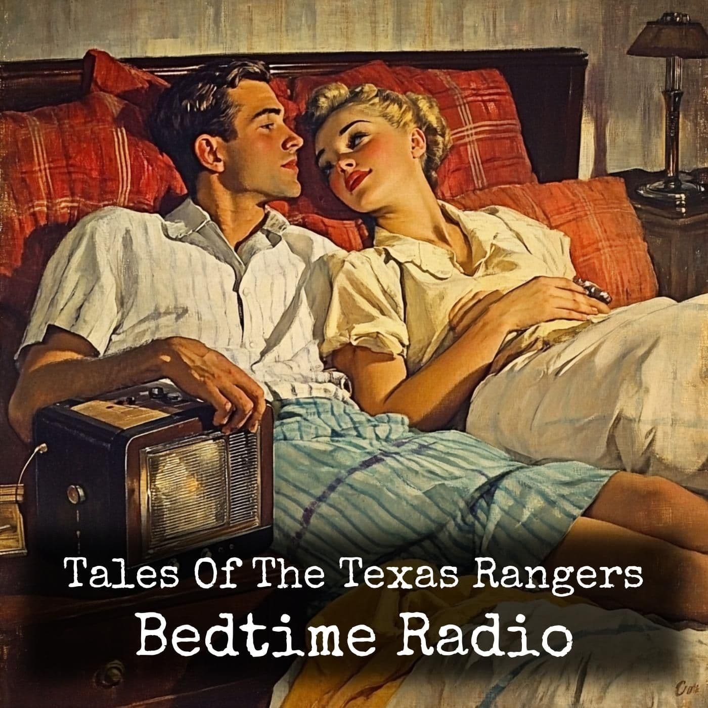 Tales Of The Texas Rangers - Bedtime Radio
