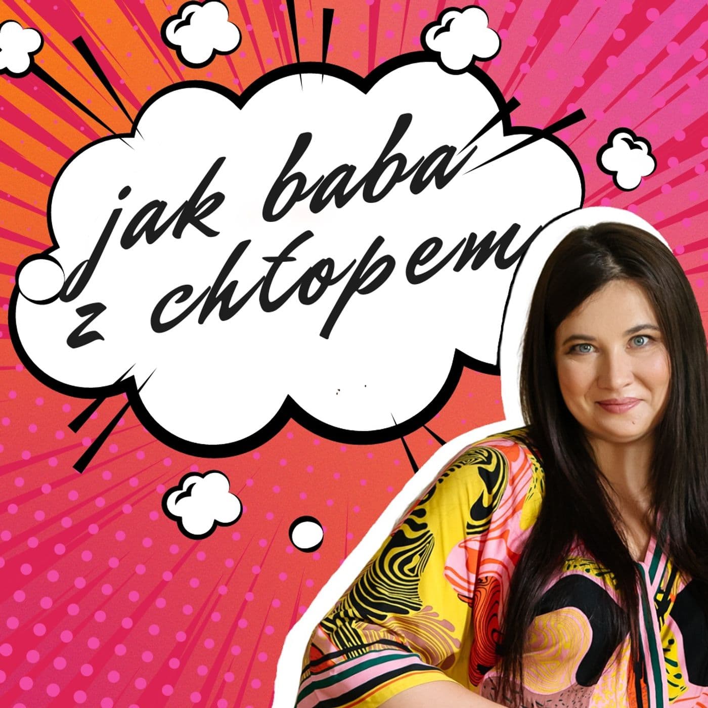 Jak Baba z Chłopem - Podcasts