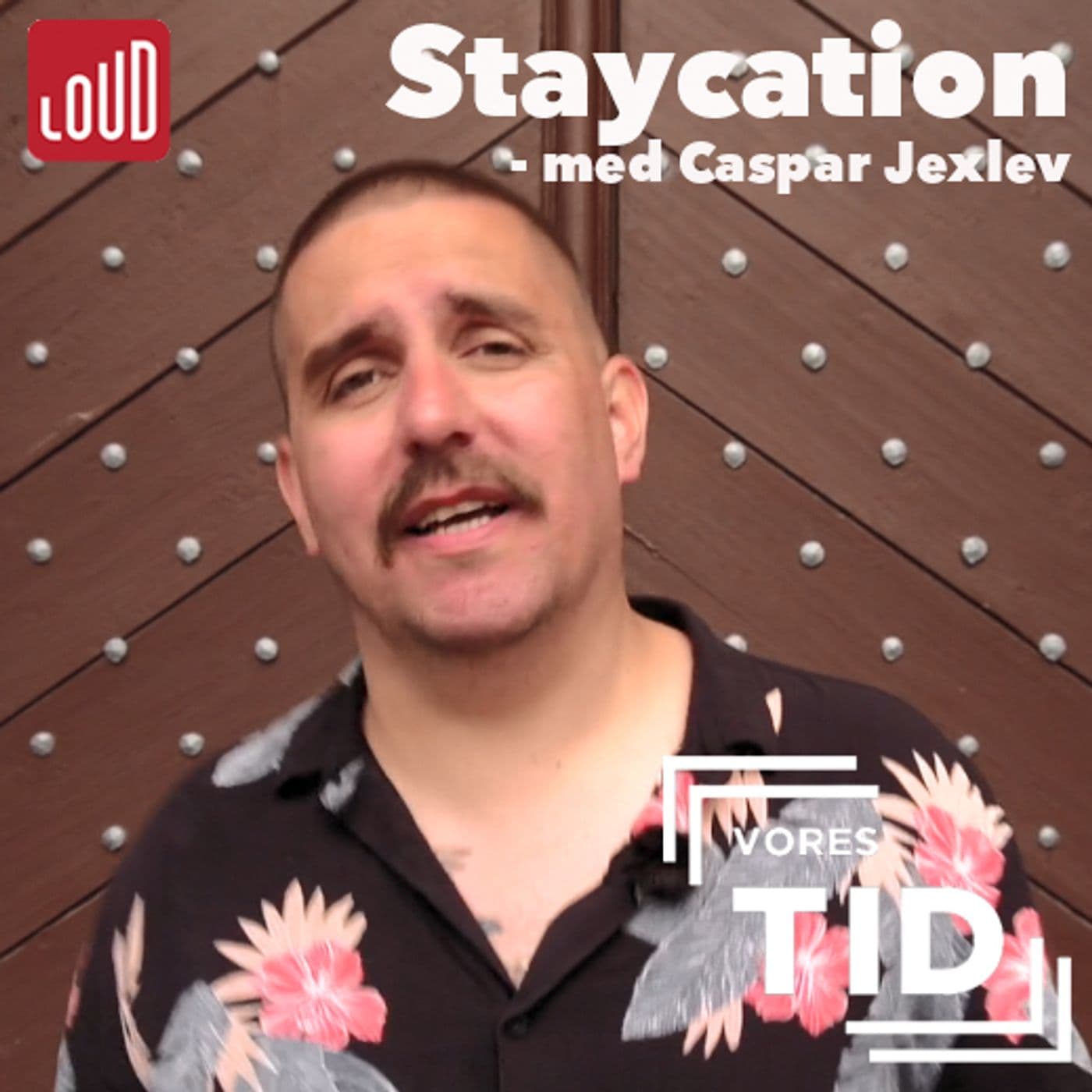 Staycation med Caspar Jexlev - Podcasts