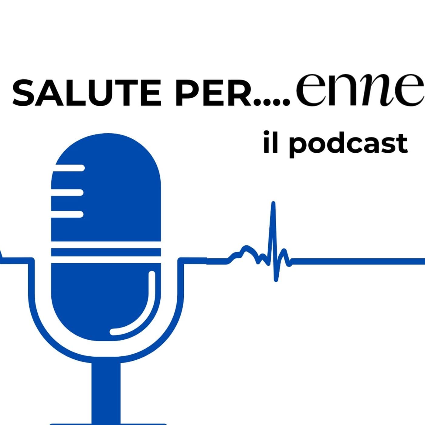 Salute Per...Enne - Podcasts