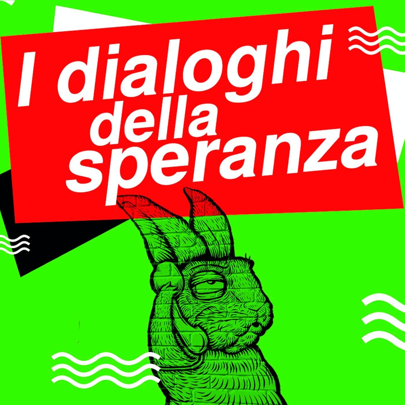 I dialoghi della speranza - Podcasts