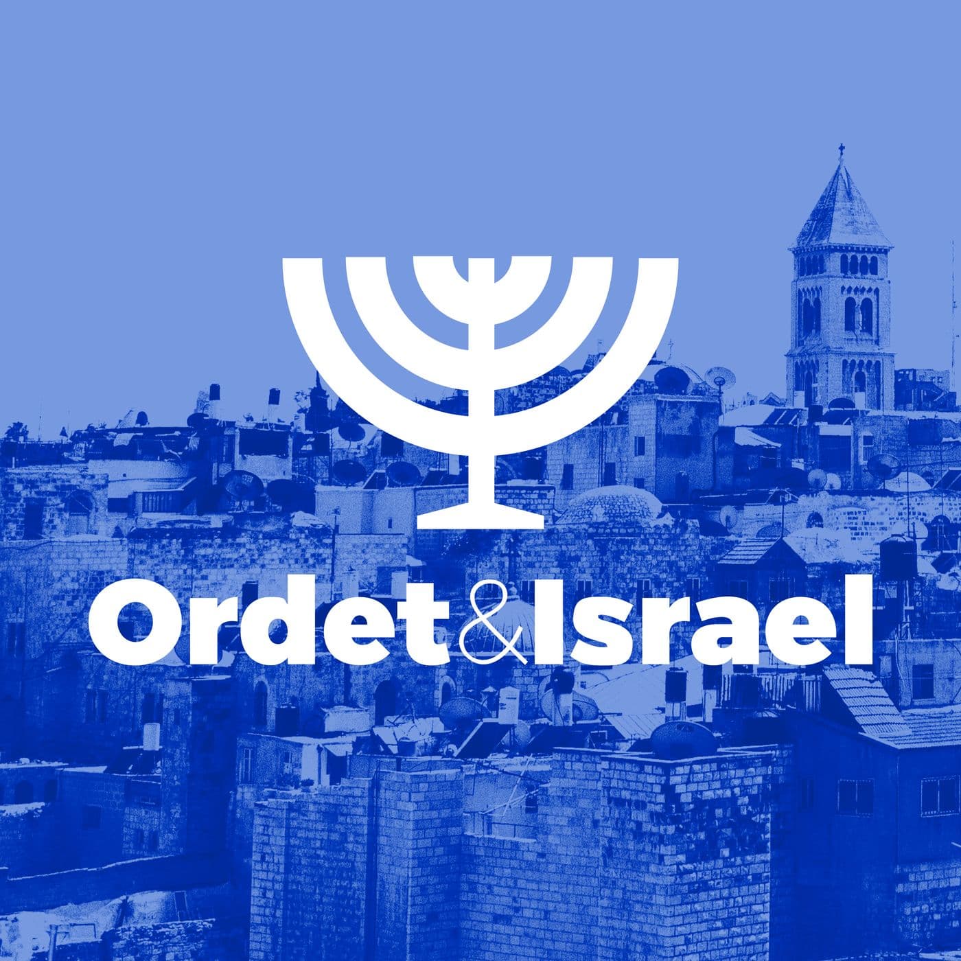 Ordet & Israel - Podcasts