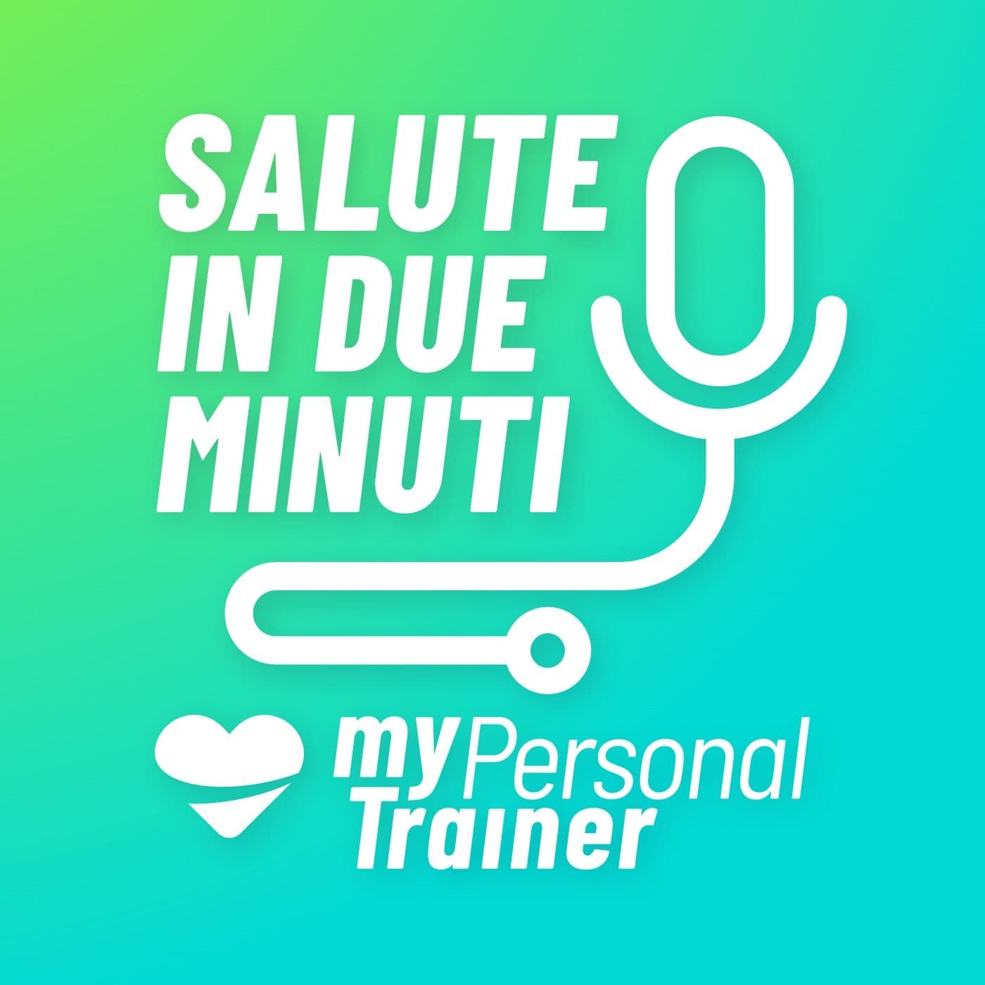 Salute in due minuti by Mypersonaltrainer - Podcasts