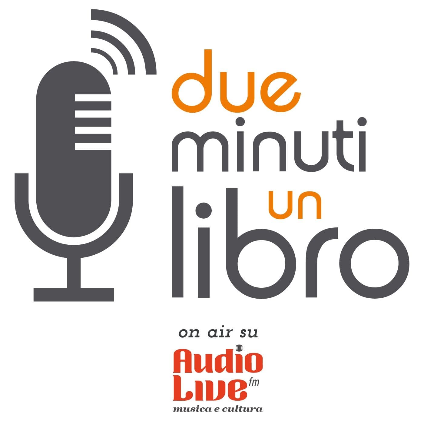 Due Minuti un Libro su AudioLive FM - Podcasts