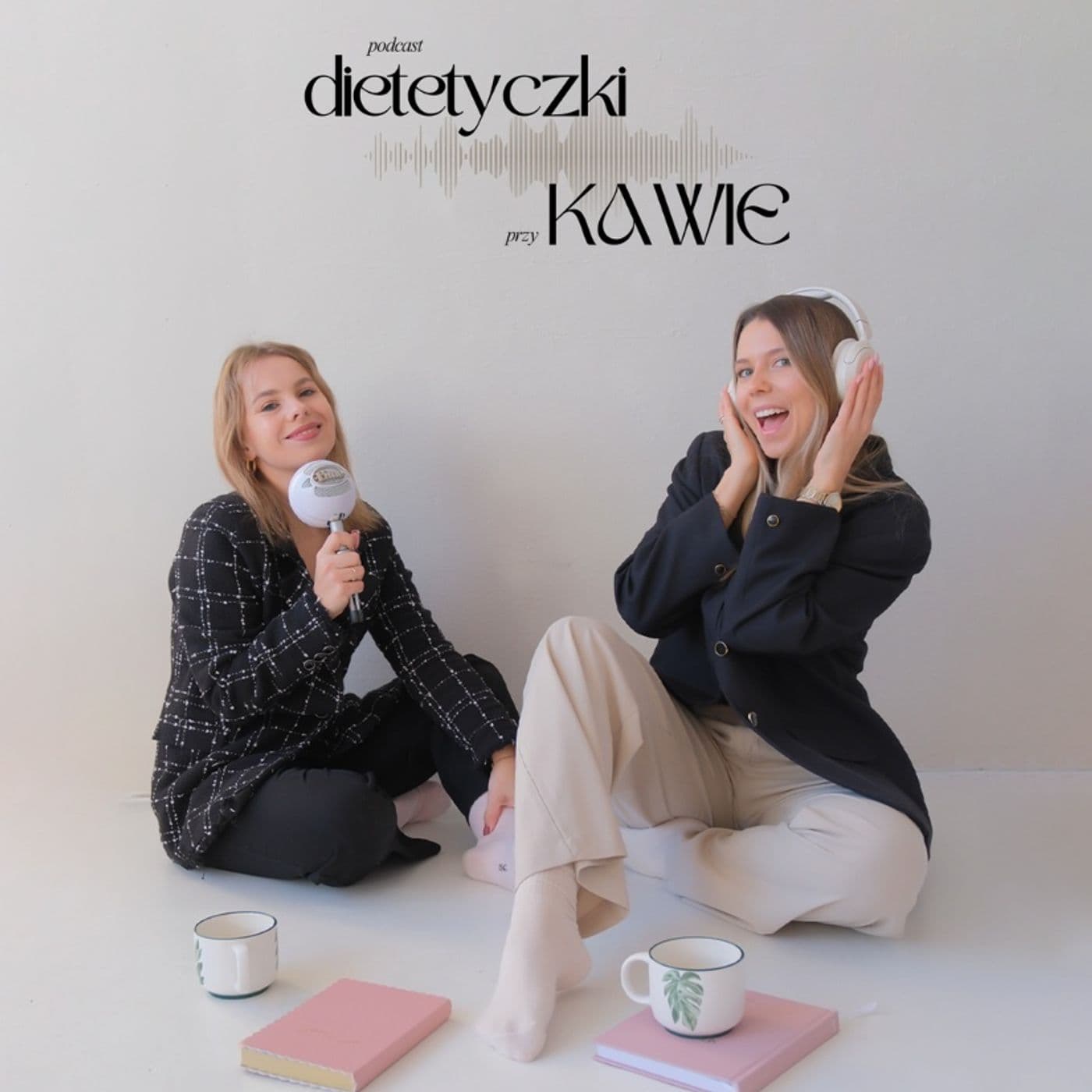 Dietetyczki przy w̶i̶n̶i̶e̶ kawie - Podcasts