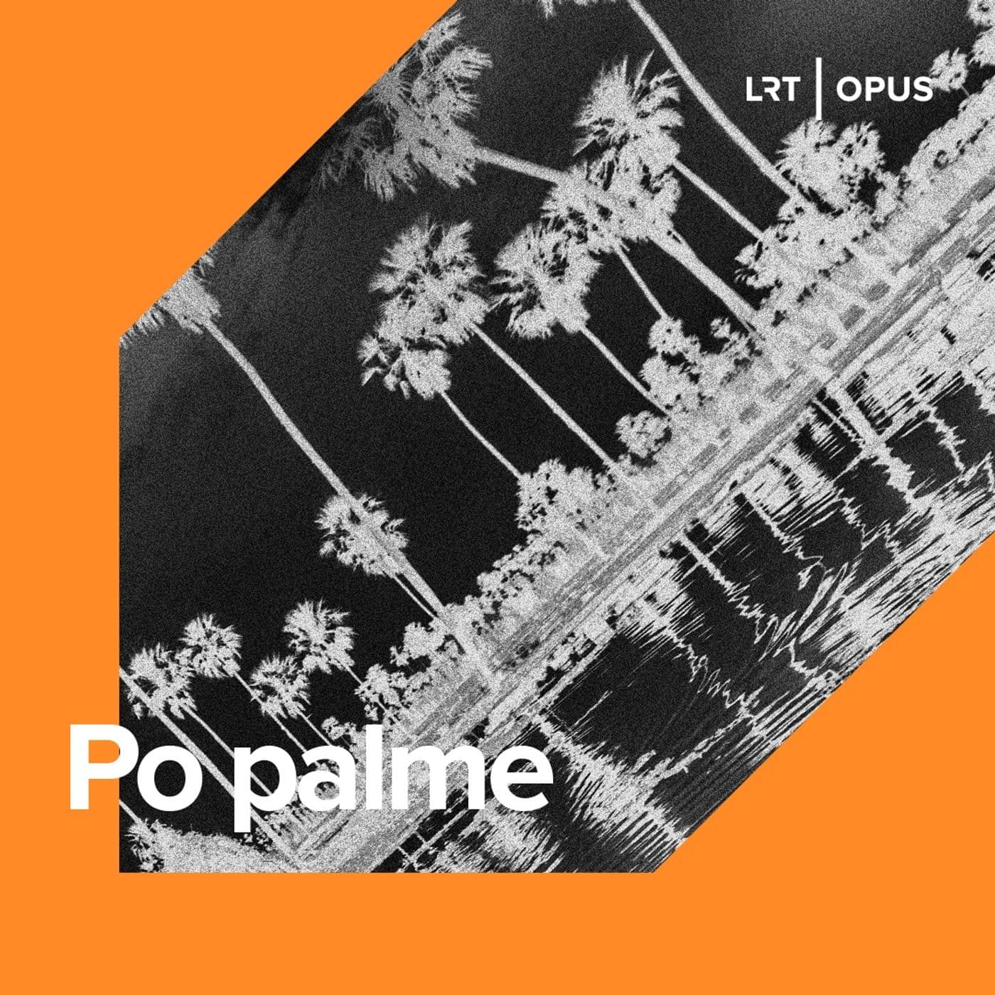Po palme - Podcasts