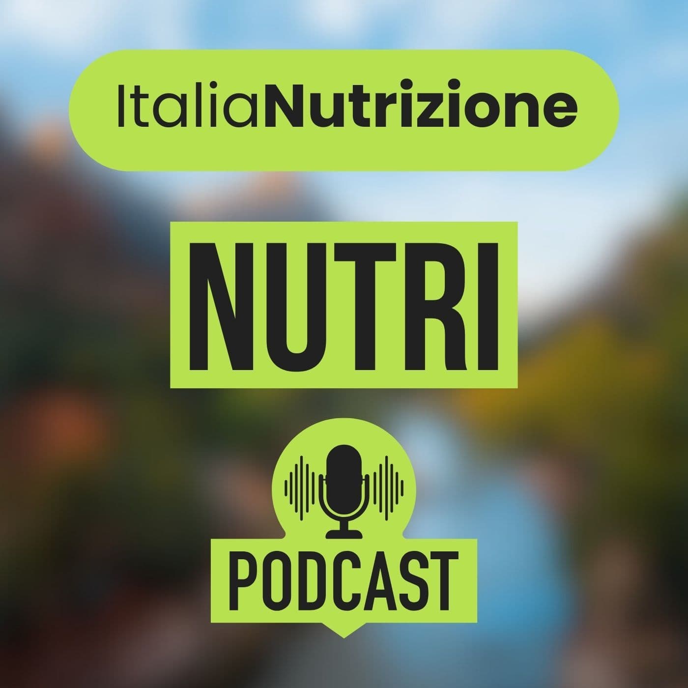 Italia Nutrizione - Il NutriPodcast - Podcasts
