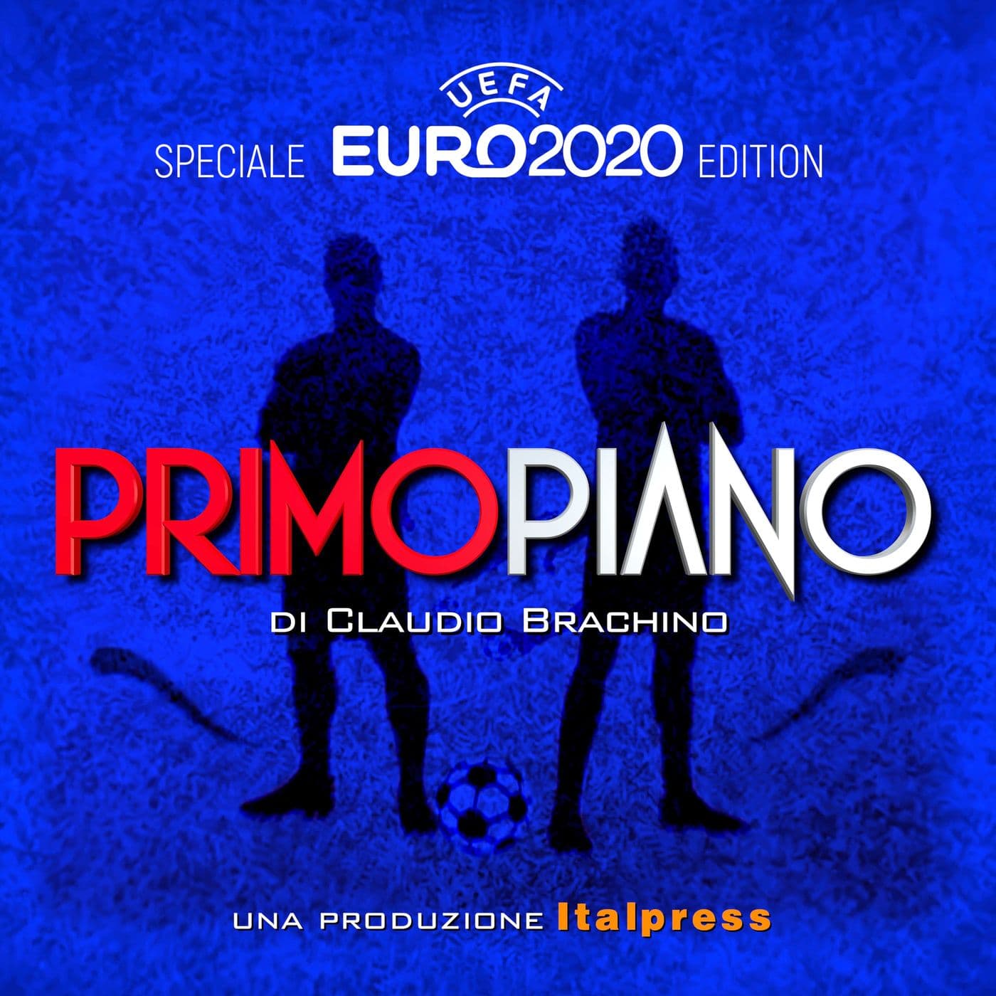 Primo Piano Euro2020 - Podcasts