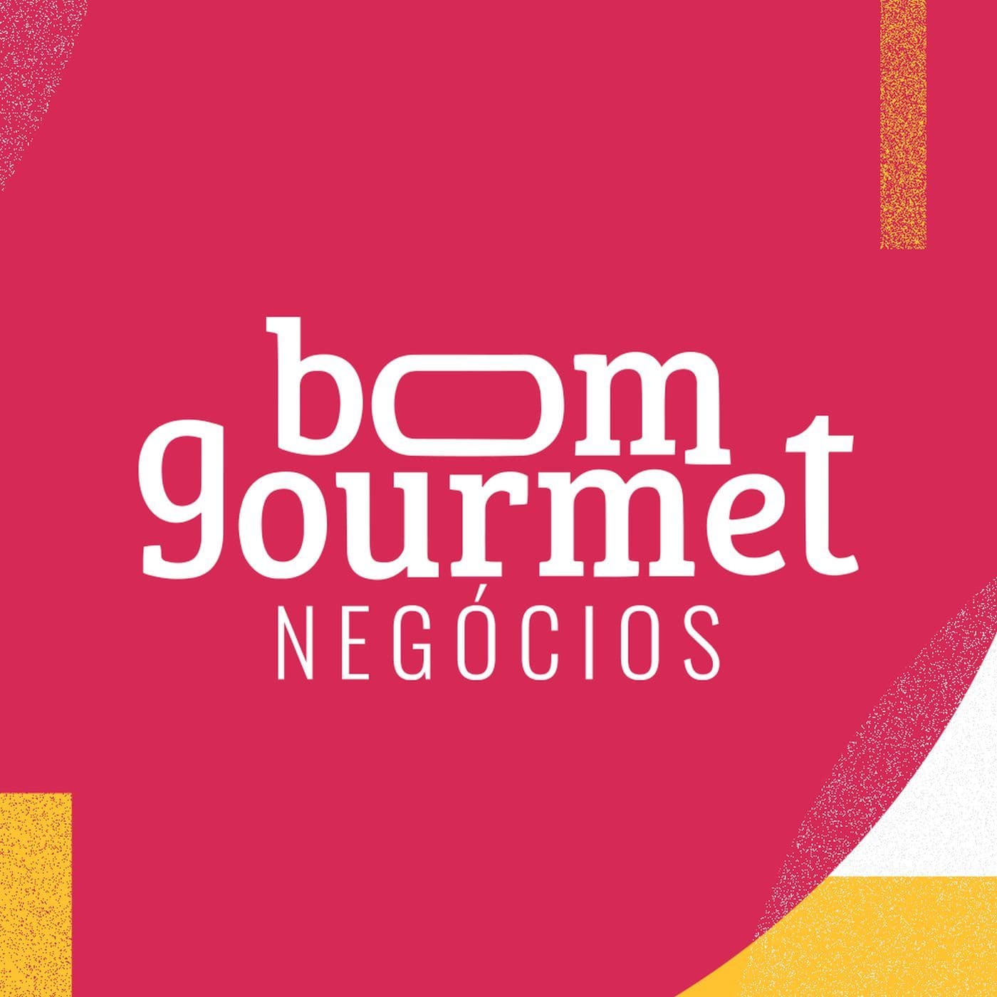 Bom Gourmet Negócios - Podcasts