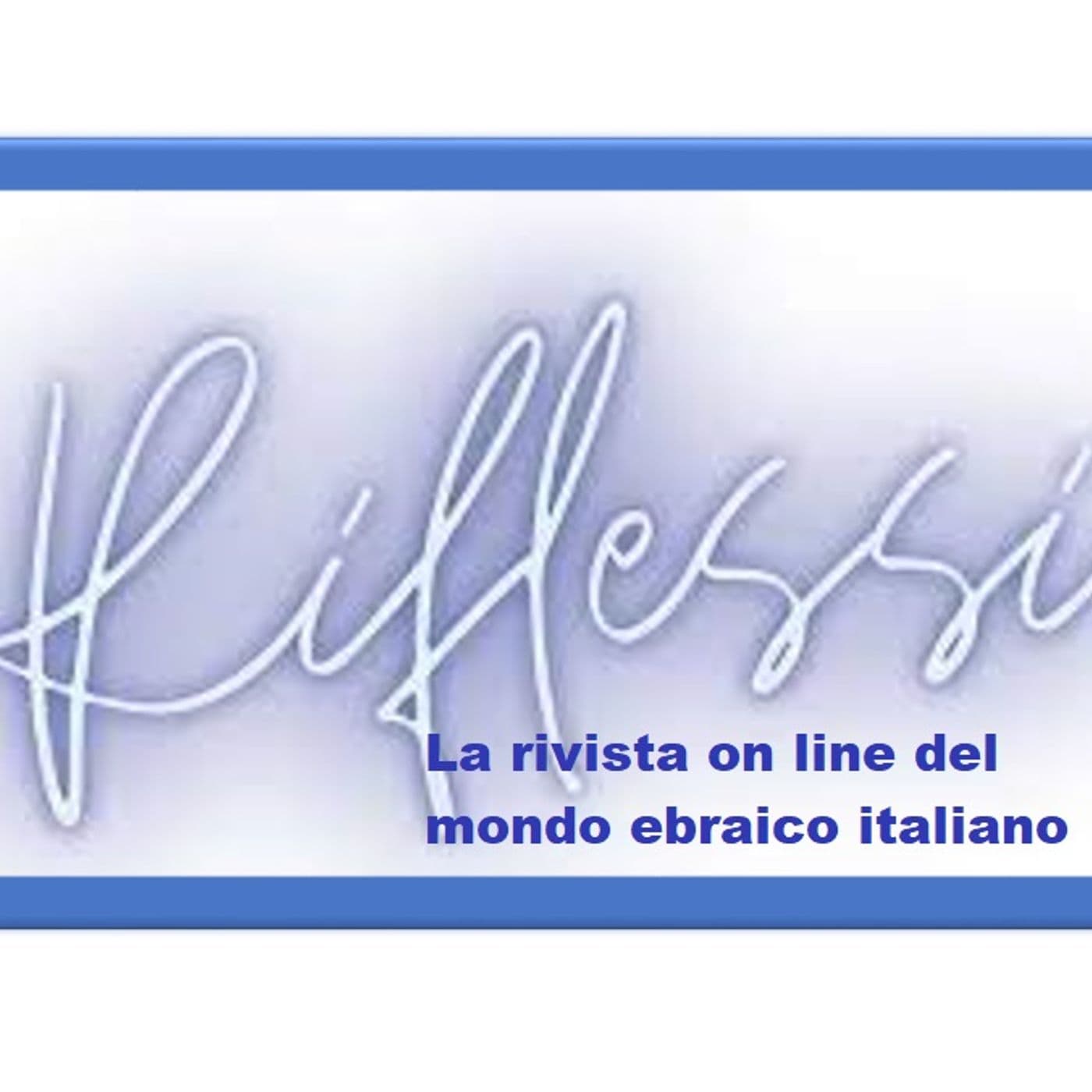 Riflessi Pod: i podcast di Riflessi - Podcasts