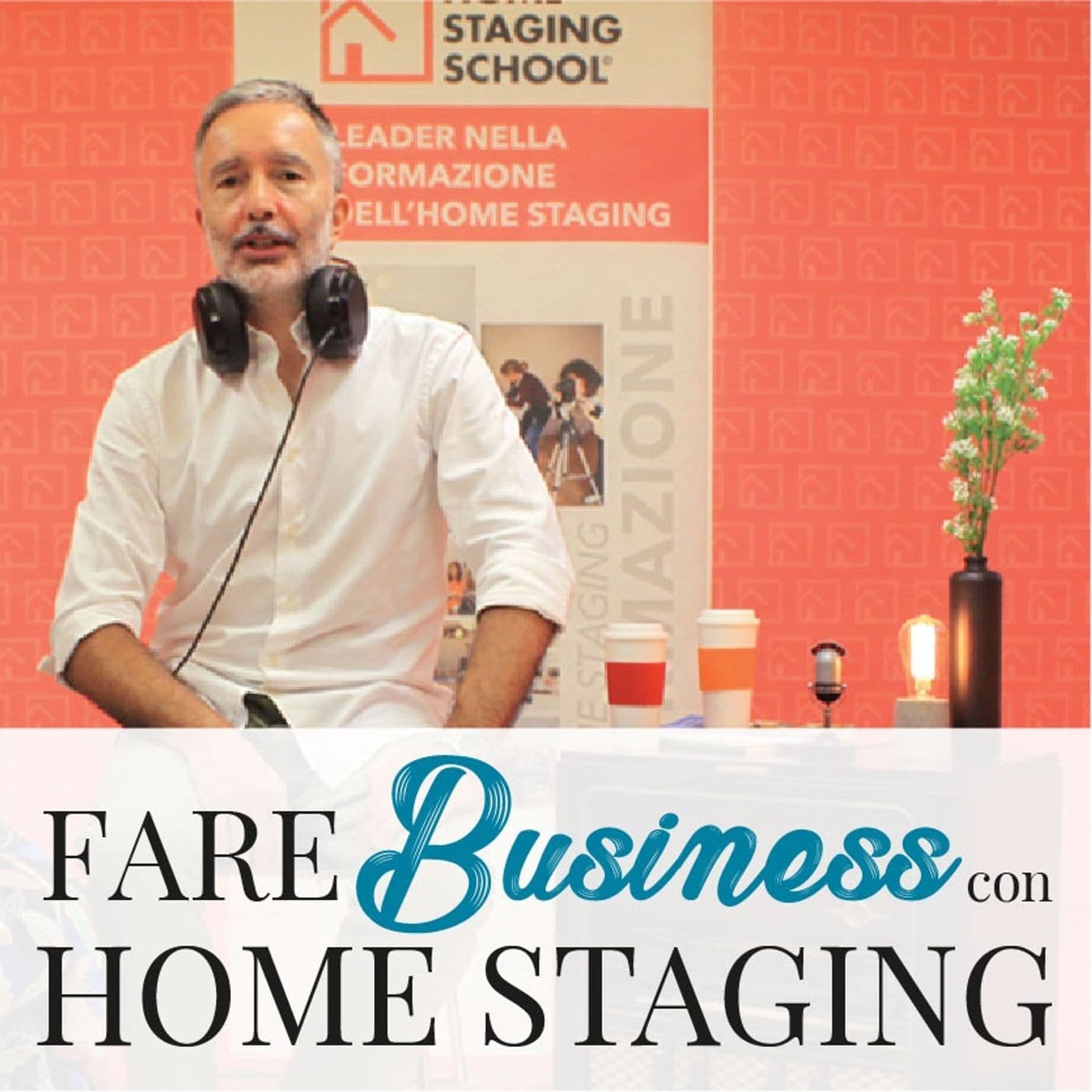 Home Staging e Business - Podcasts