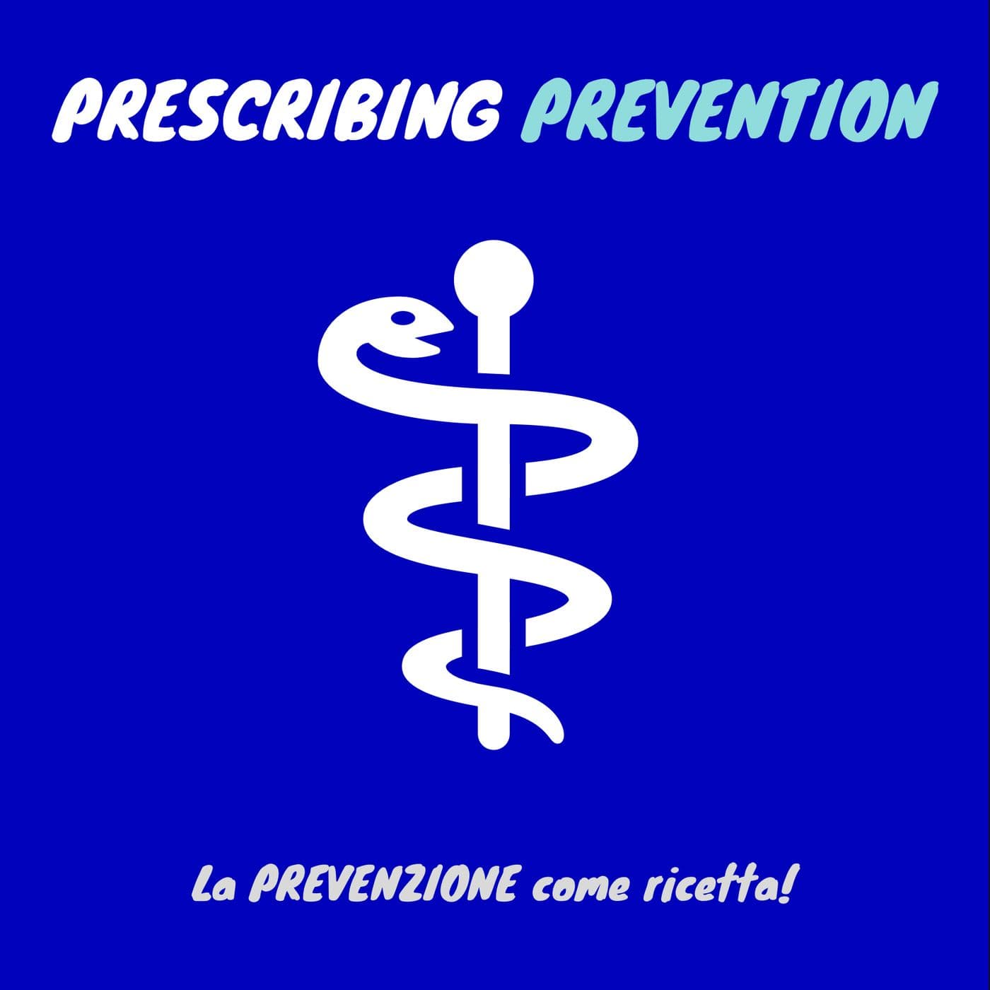 Prescribing Prevention - Podcasts