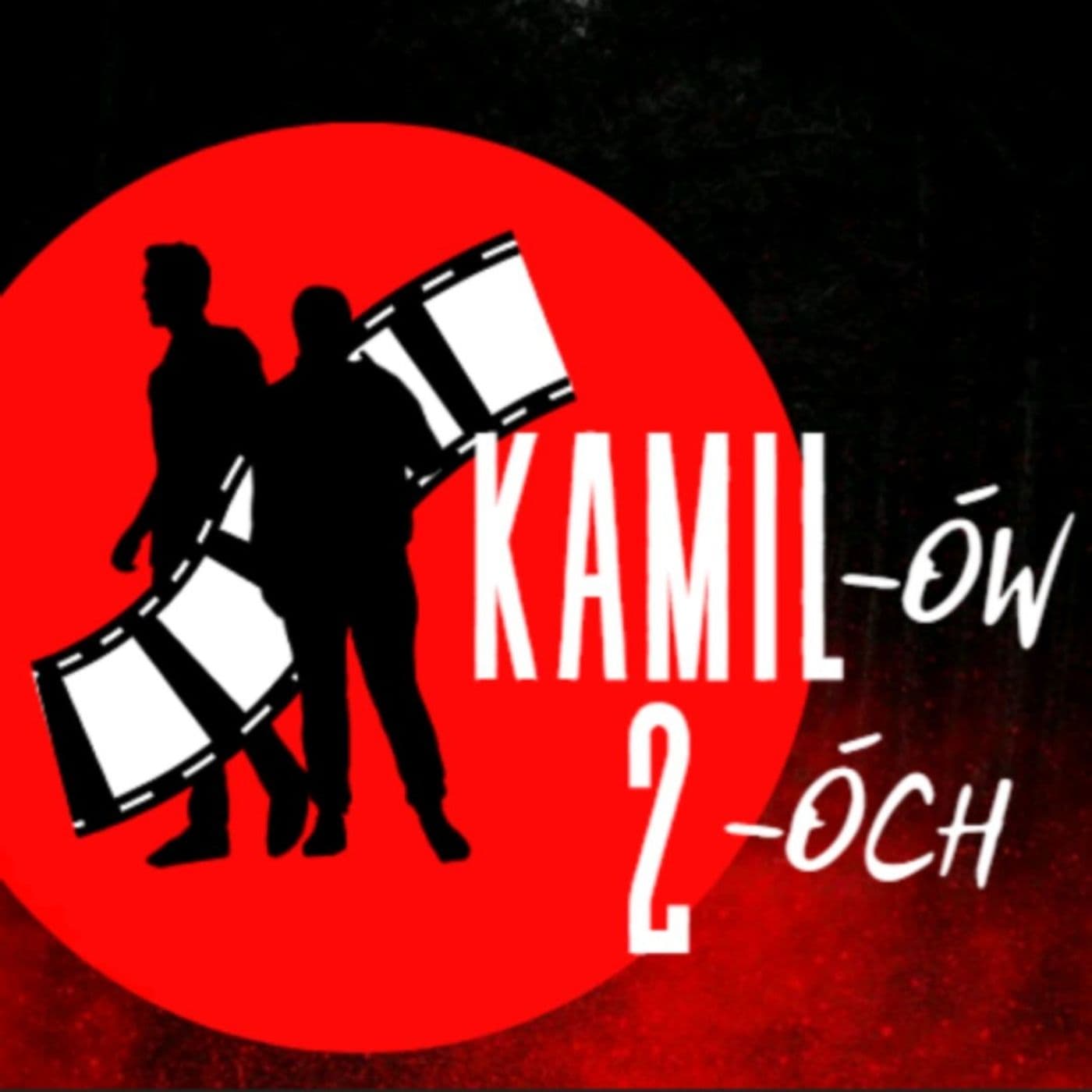 Kamil-ów 2-óch Podcast - Podcasts