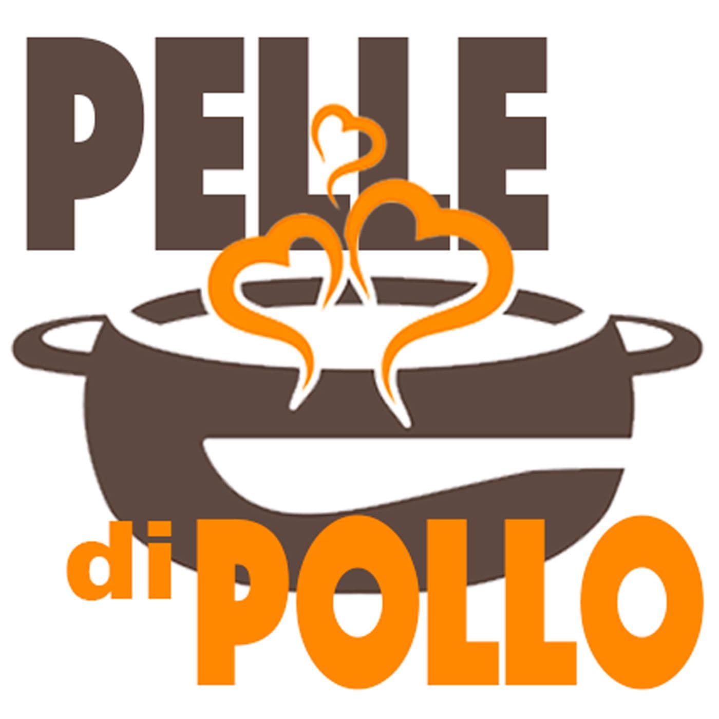 Pelle di Pollo - Podcasts