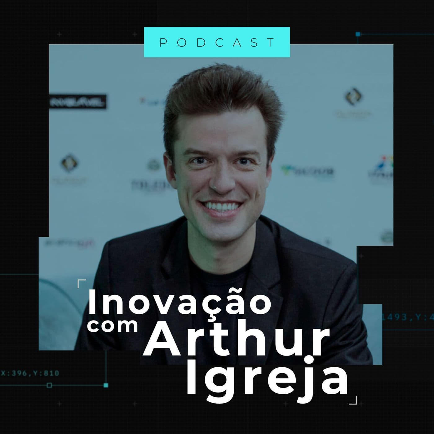 INOVAÇÃO COM ARTHUR IGREJA - Podcasts