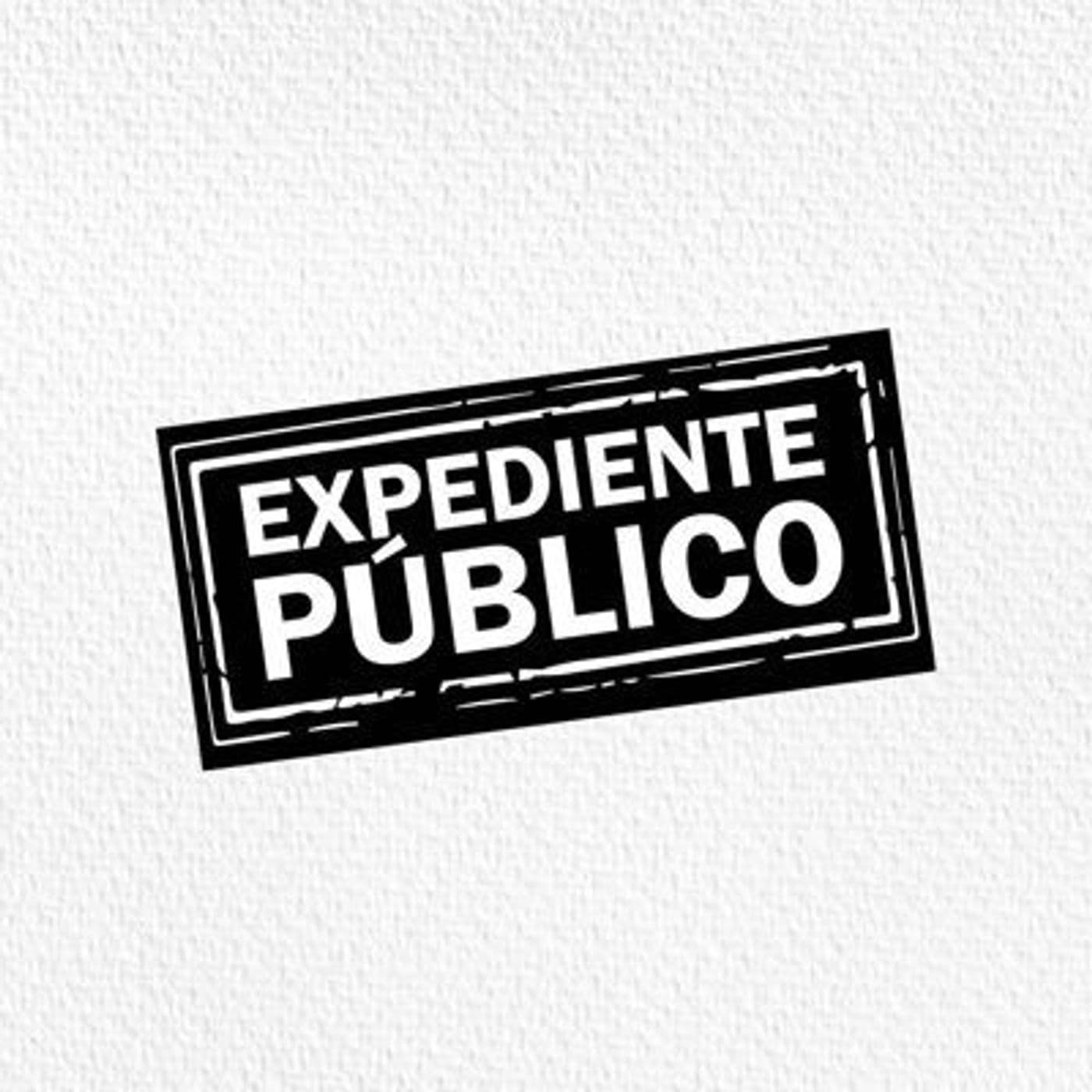 Expediente Público - Podcasts