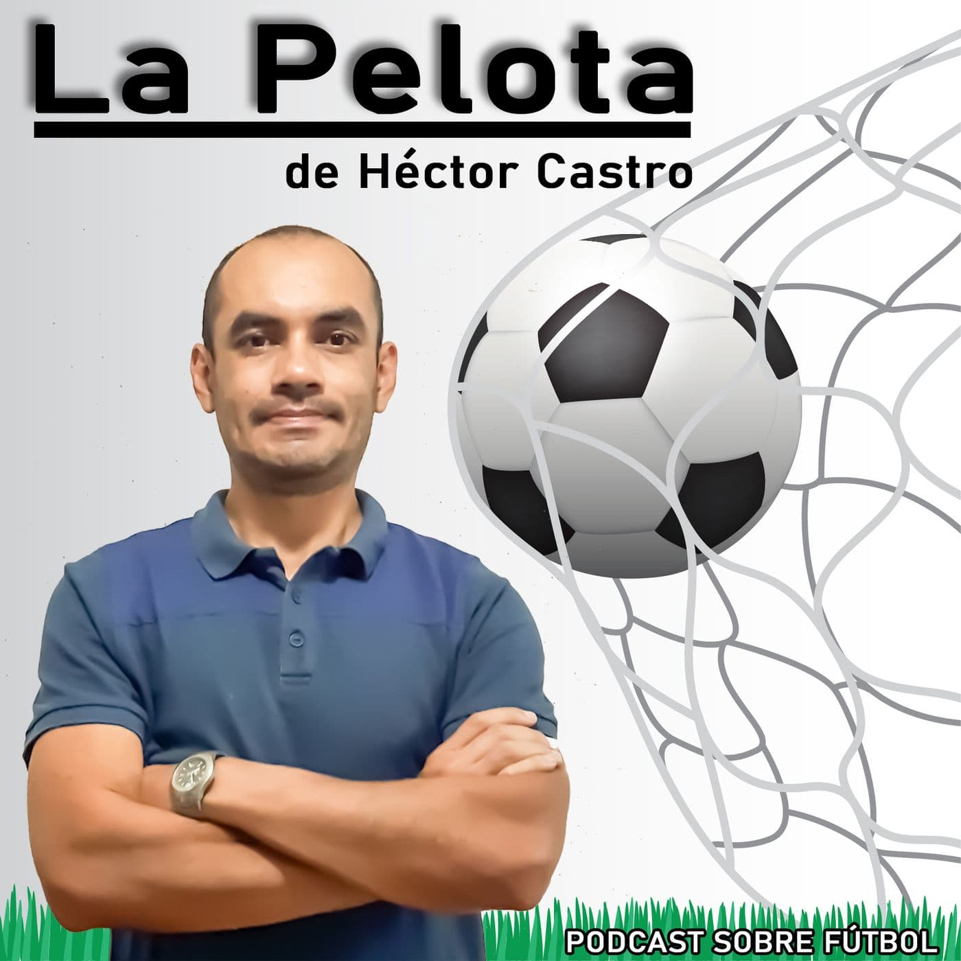 "La Pelota" de Héctor - Podcasts