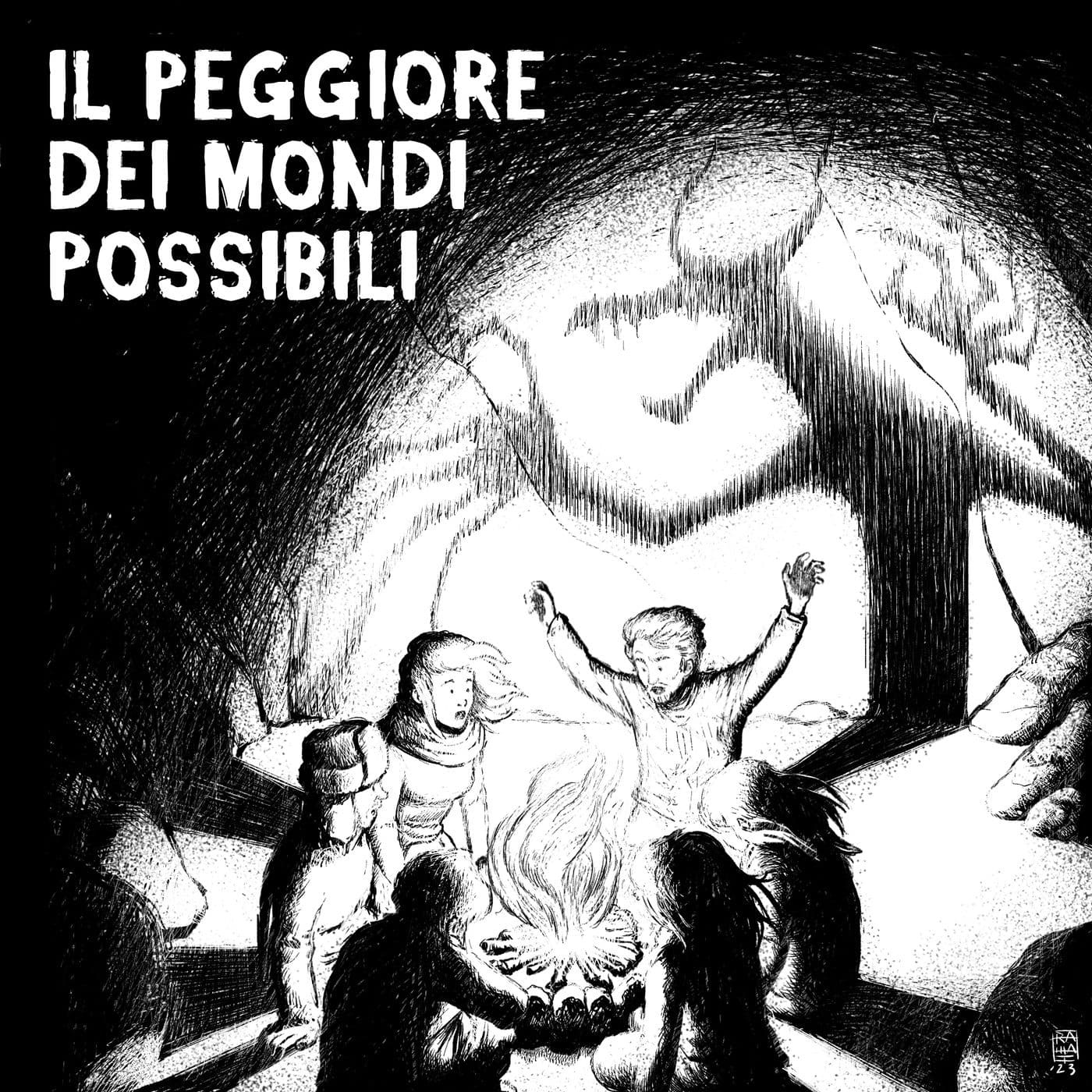 Il peggiore dei mondi possibili - Podcasts