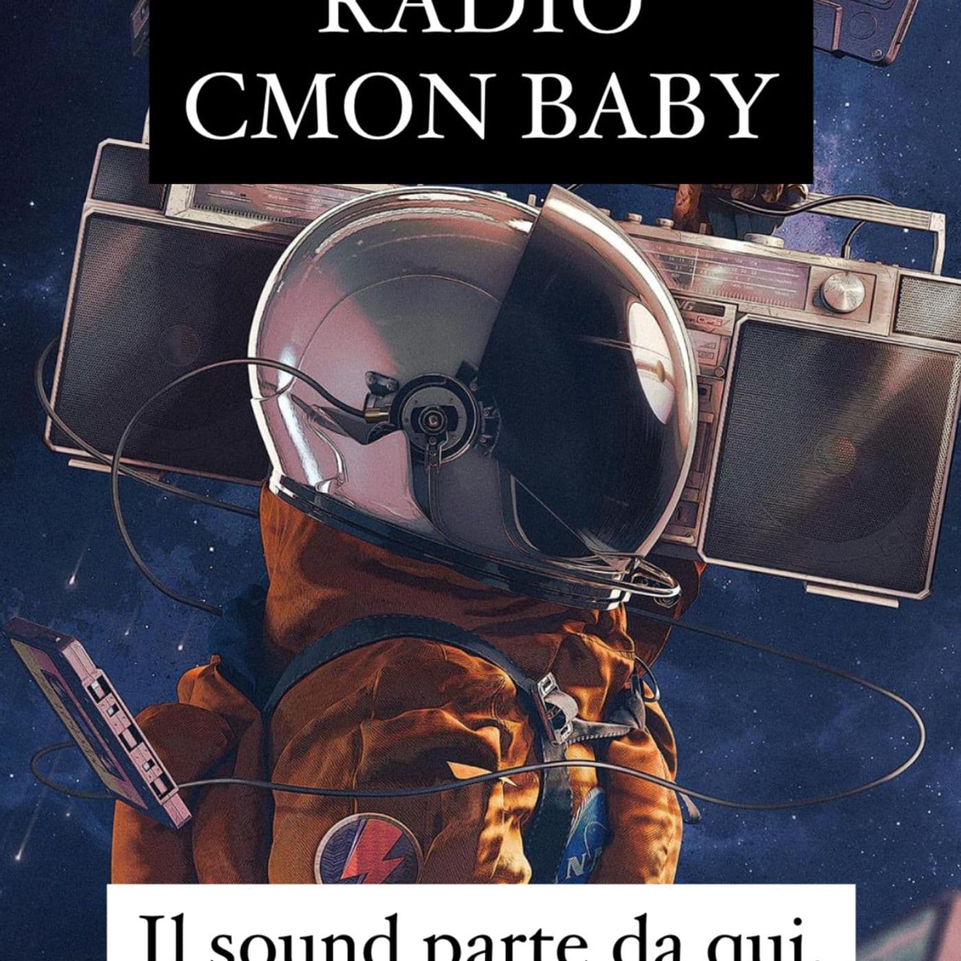Lo show di Radio C'mon Baby - Podcasts