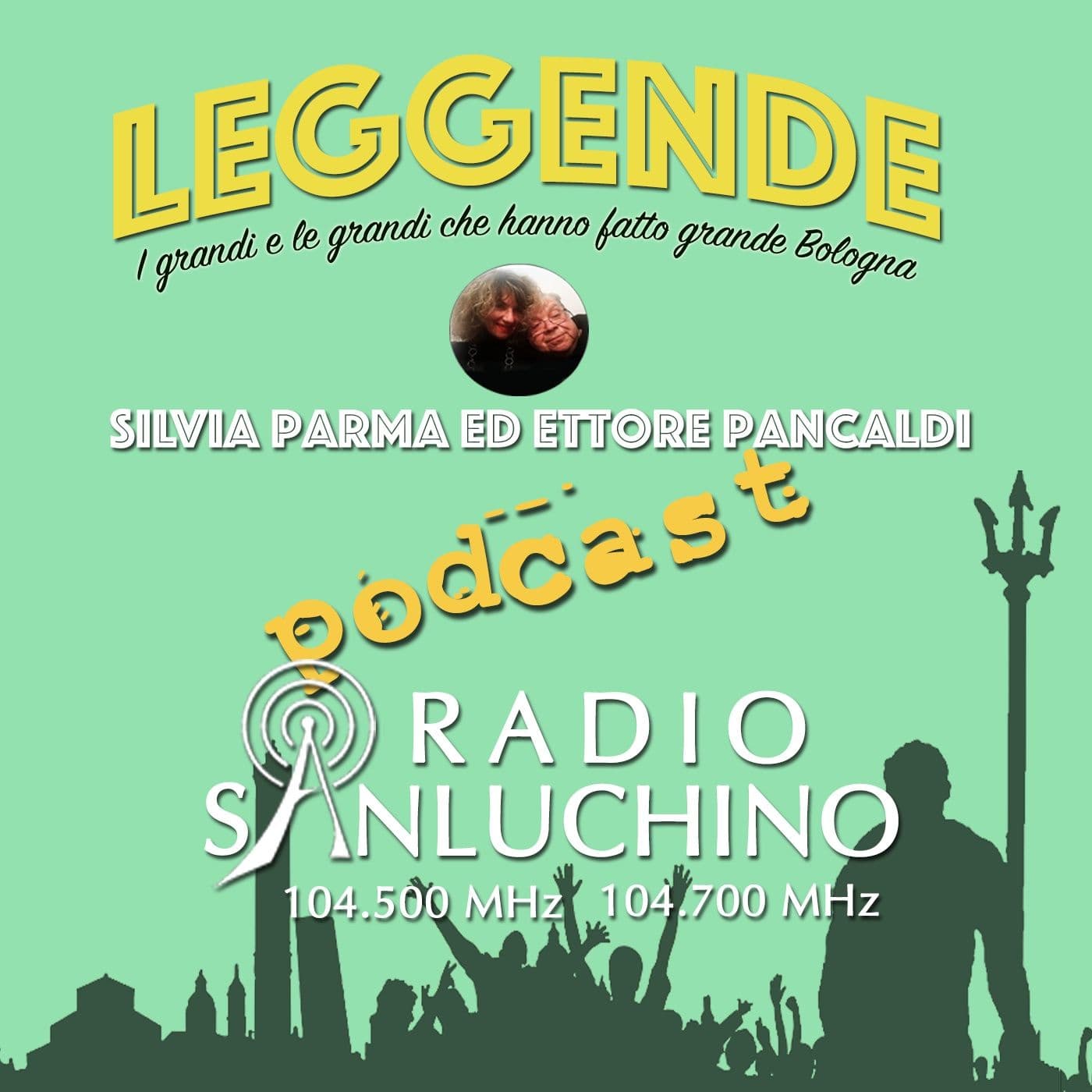 LEGGENDE - I GRANDI E LE GRANDI CHE HANNO FATTO GRANDE BOLOGNA - Podcasts