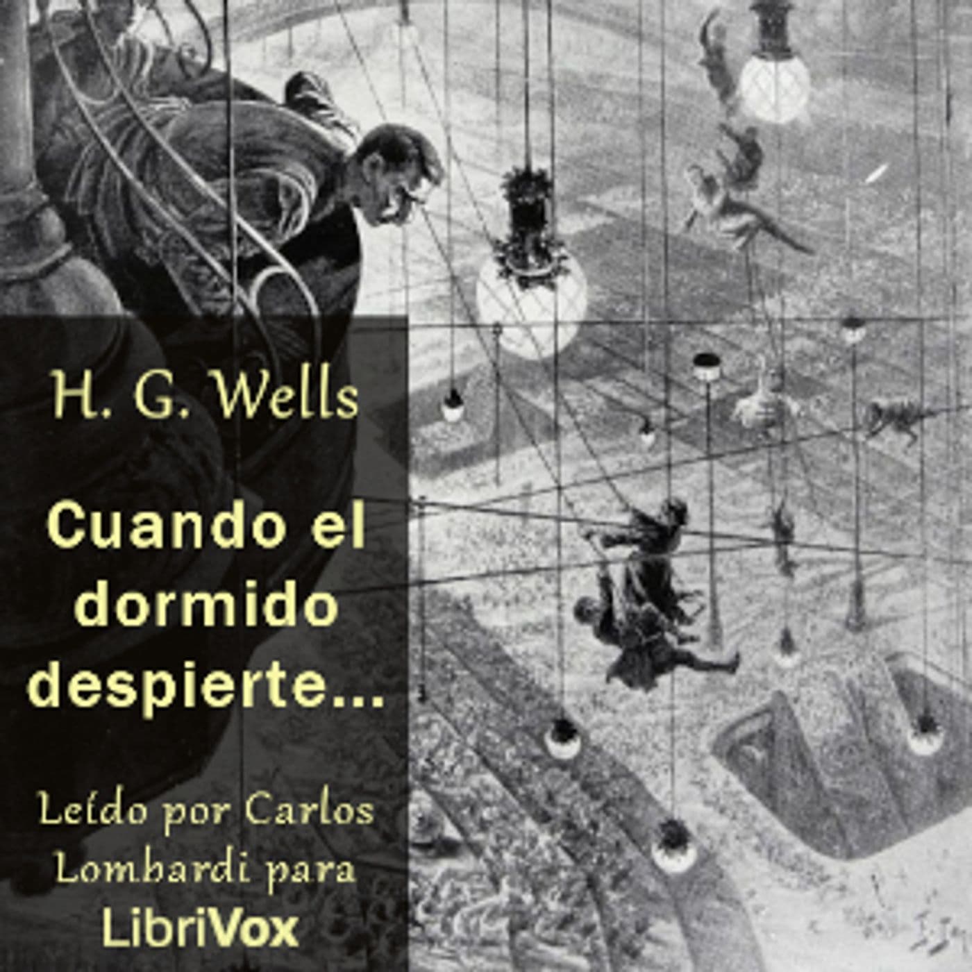 H. G. Wells, Cuando el dormido despierte... - Podcasts