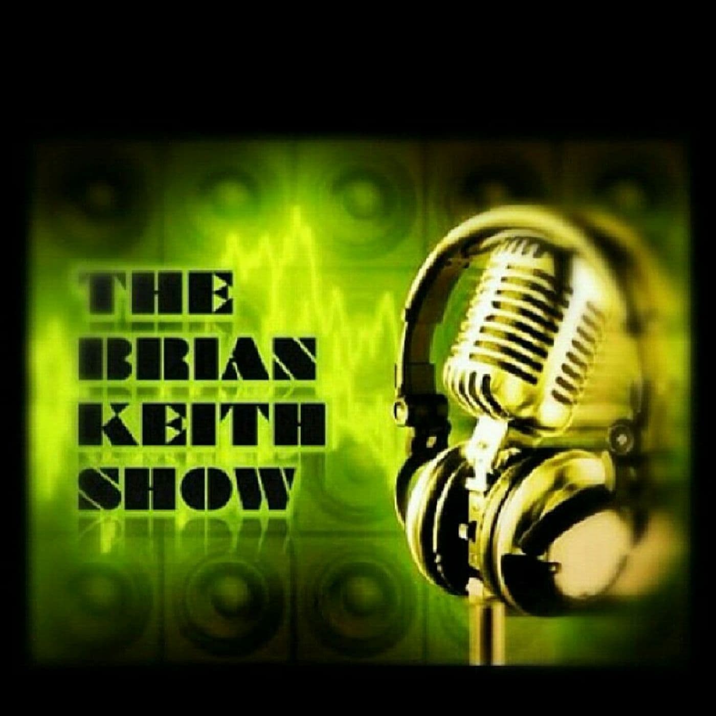 The Brian Keith Show - Podcasts