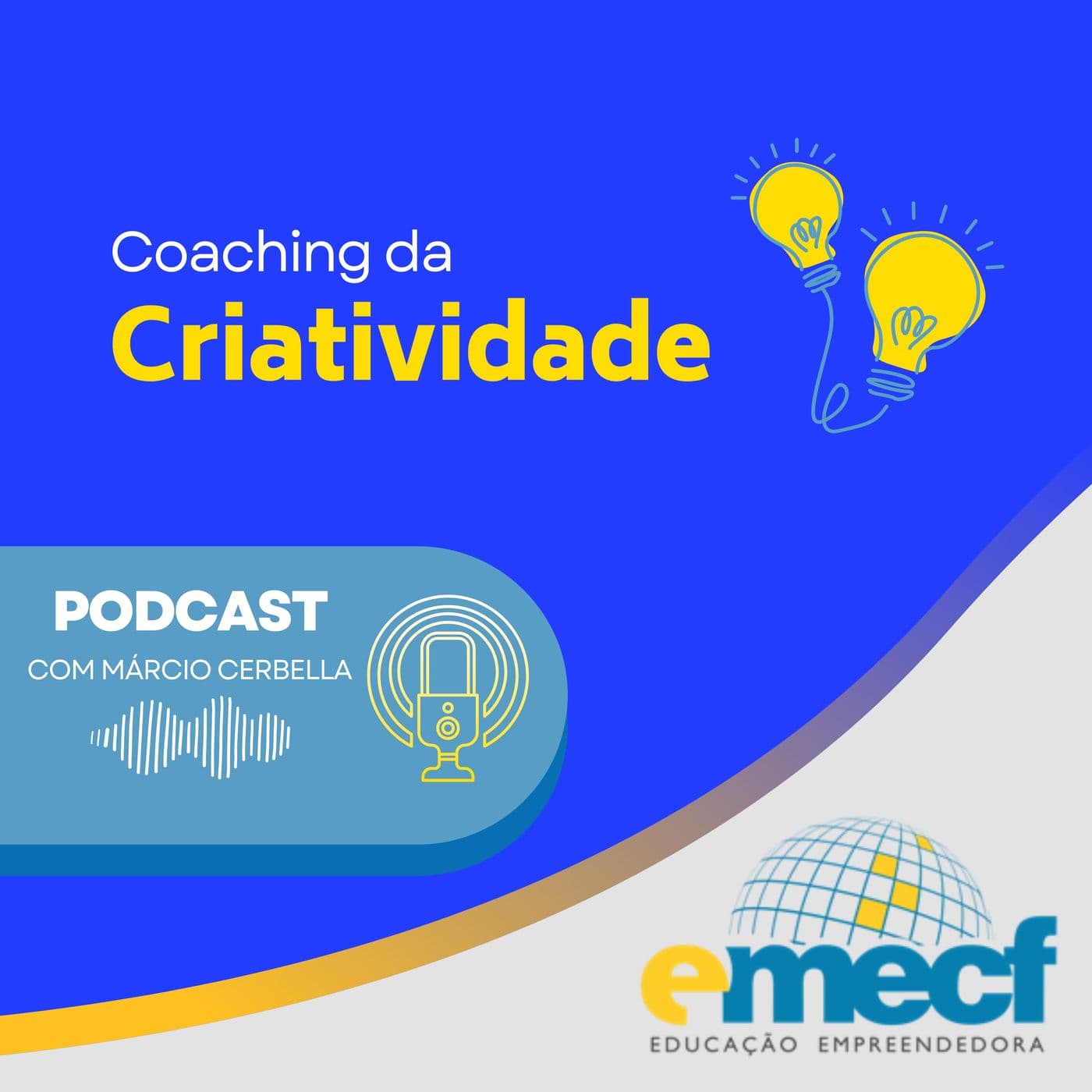 Coaching da Criatividade - Podcasts