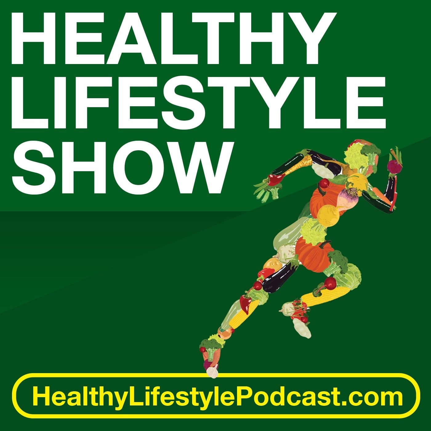 Healthy Lifestyle Show - Podcasts