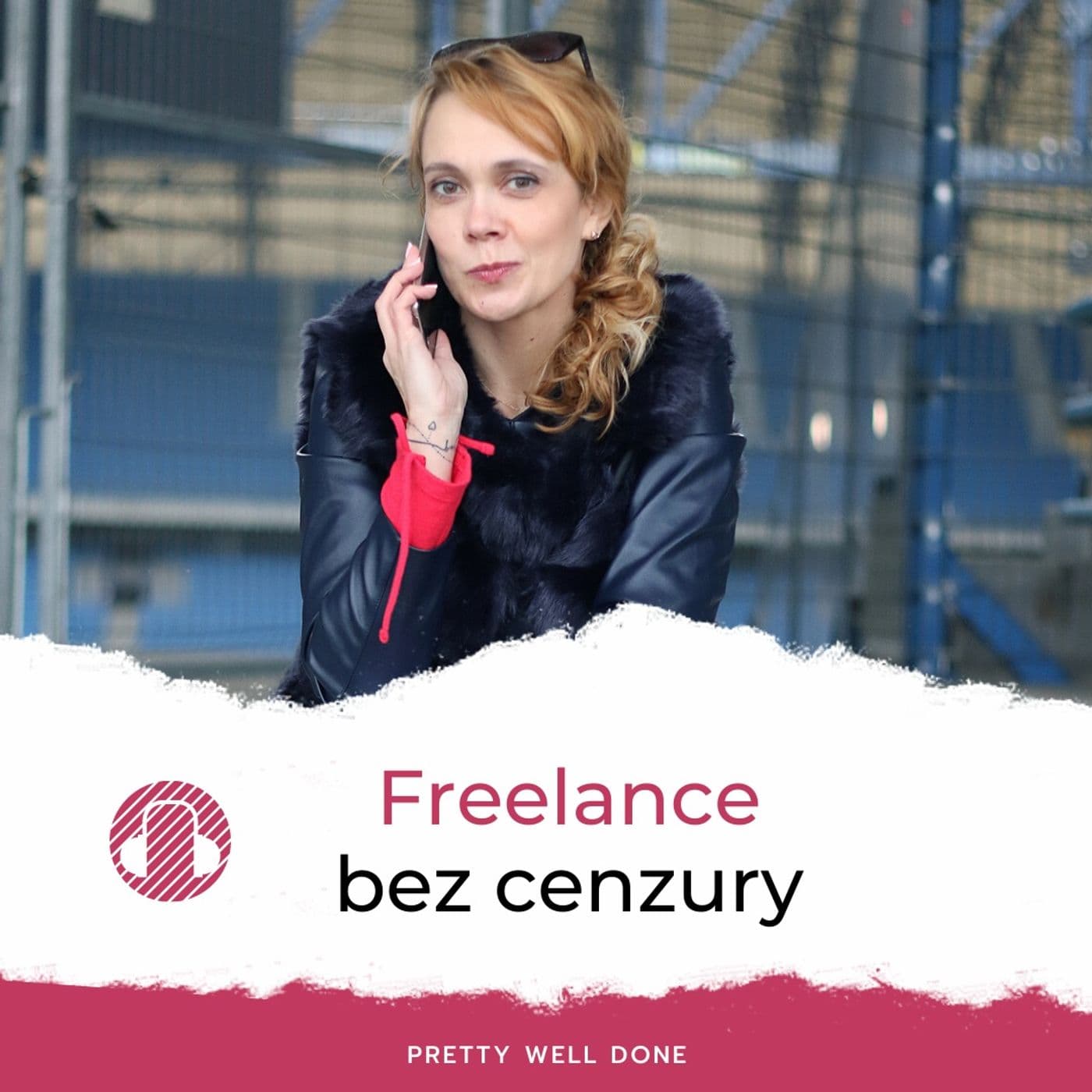 Freelance bez cenzury - Podcasts
