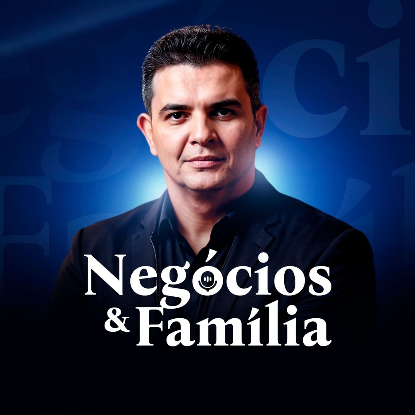 Negócios & Família - Podcasts