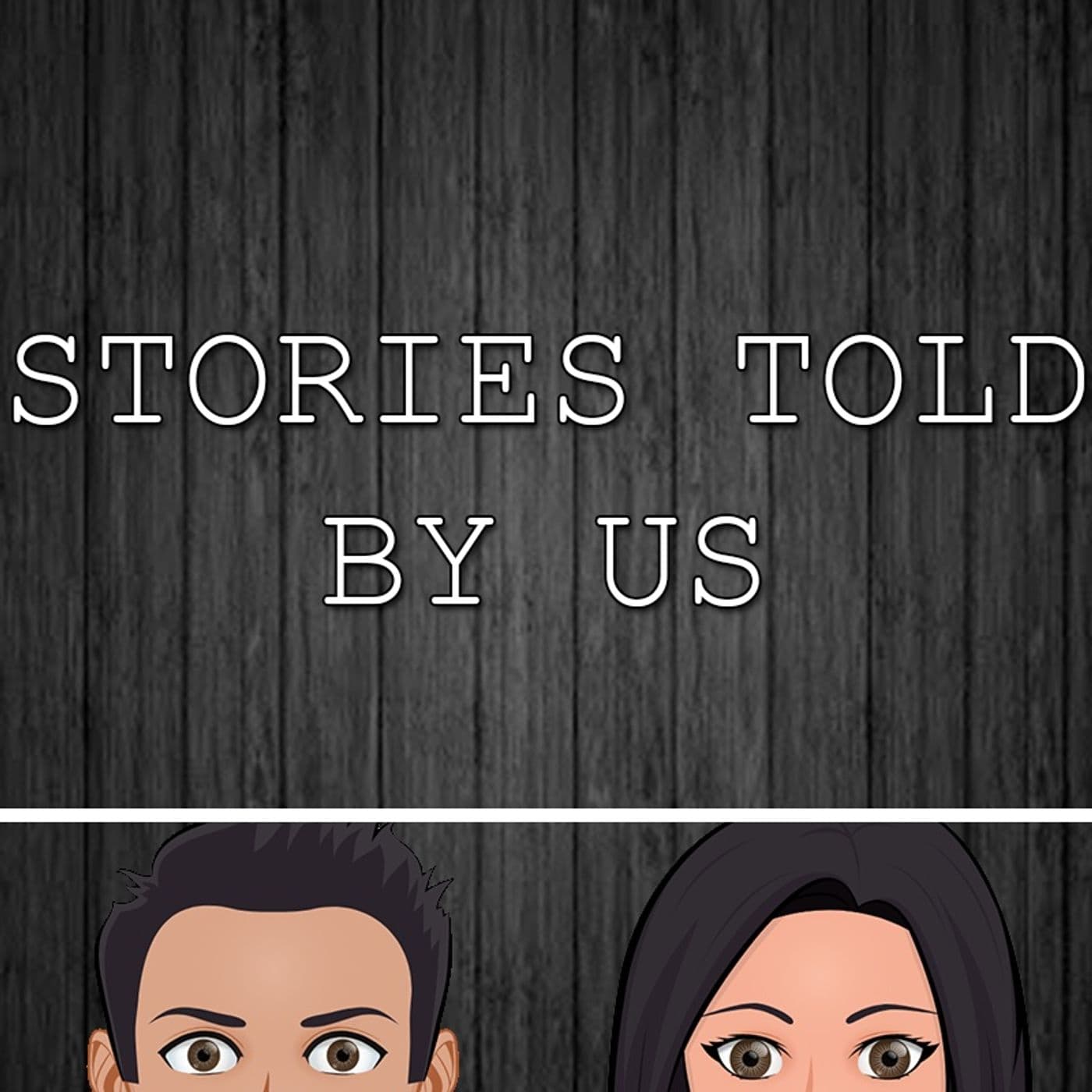 Stories Told By Us - Podcasts