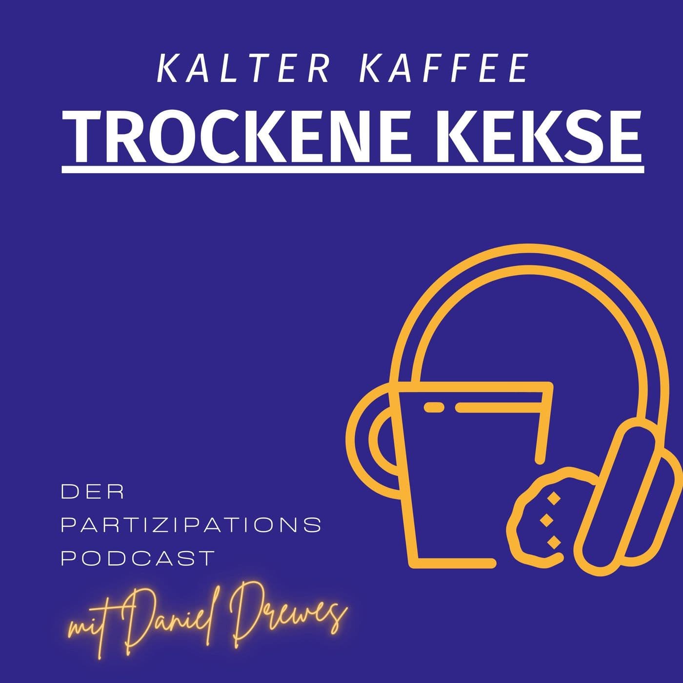 Kalter Kaffee und trockene Kekse - Podcasts