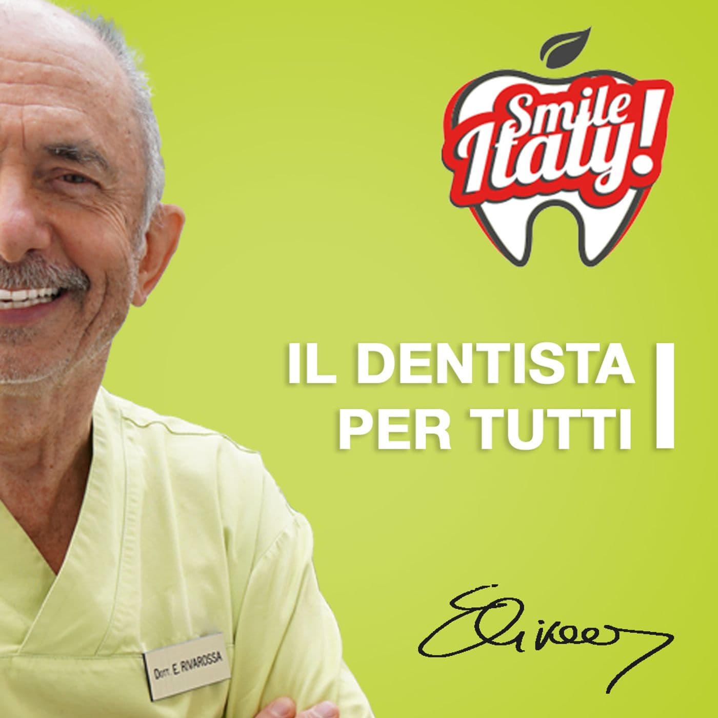 Il Dentista Per Tutti - Dott. Enrico Rivarossa - Podcasts