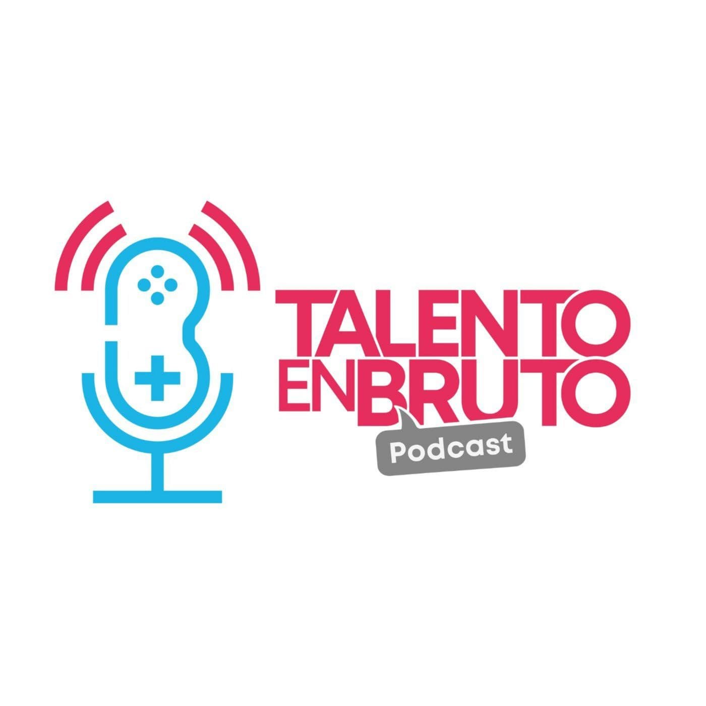 Talento en Bruto - Podcasts