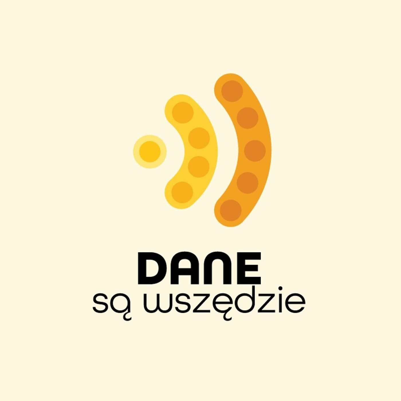 Dane Są Wszędzie - Podcasts