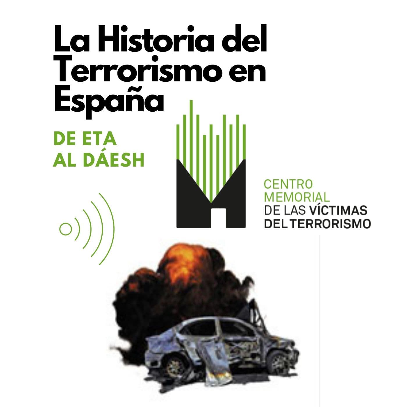 La Historia del Terrorismo en España - Podcasts