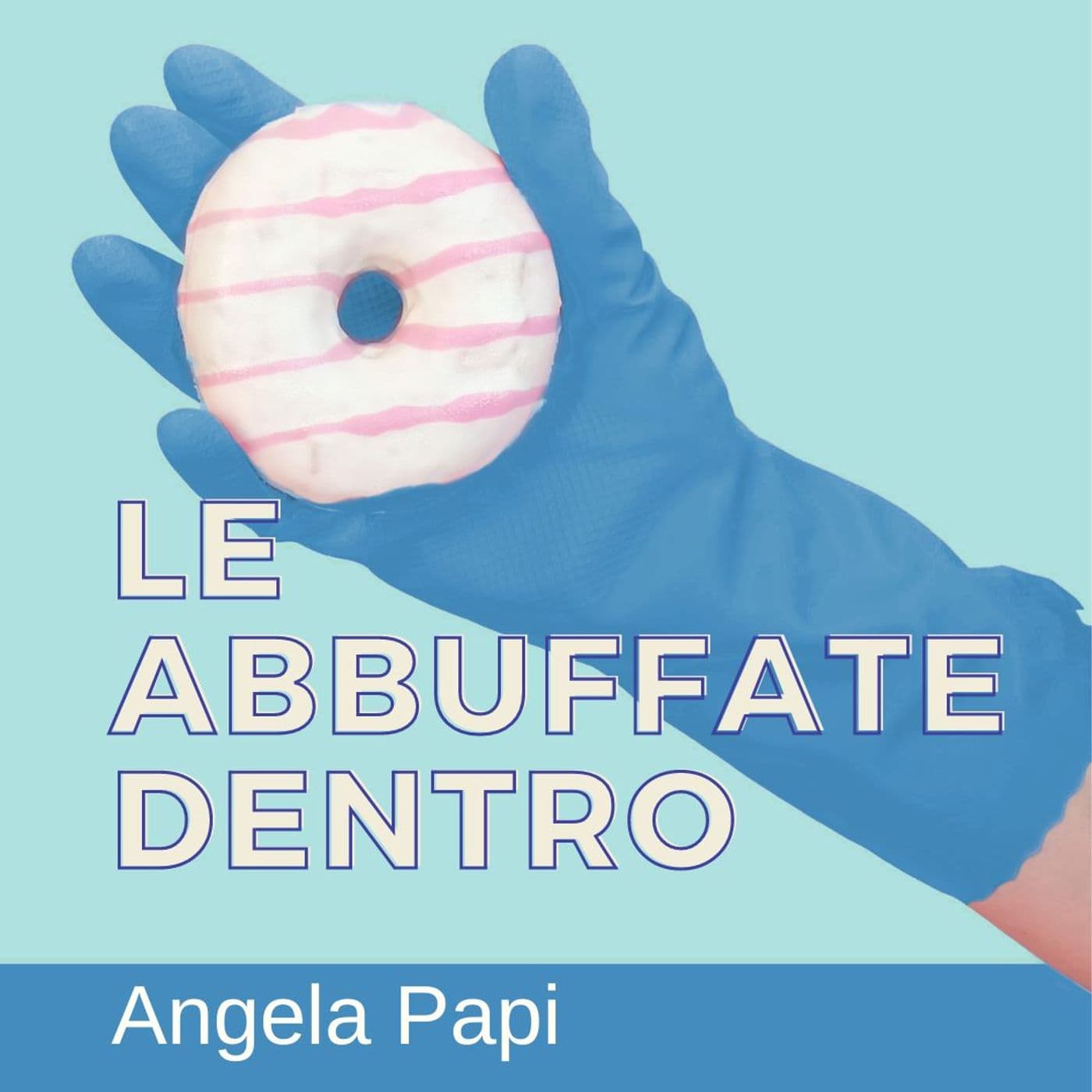 Le Abbuffate Dentro - Podcasts