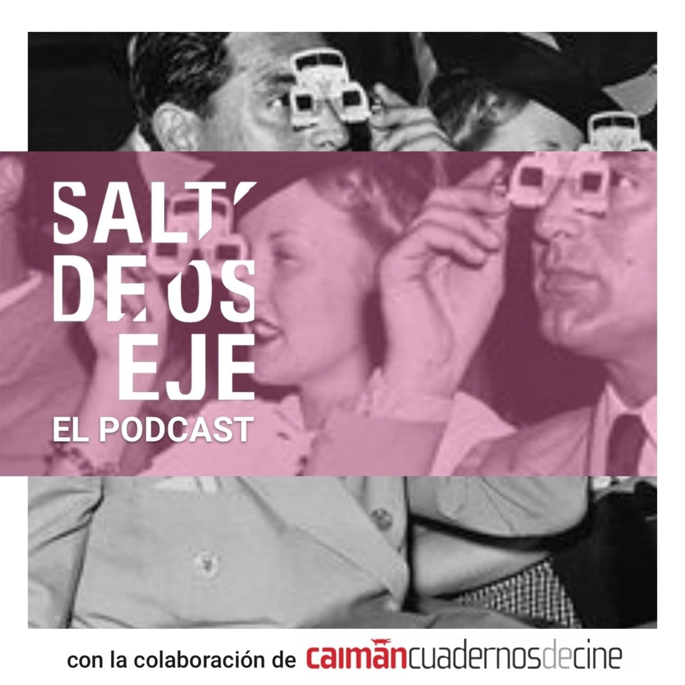 Saltos de eje - Podcasts