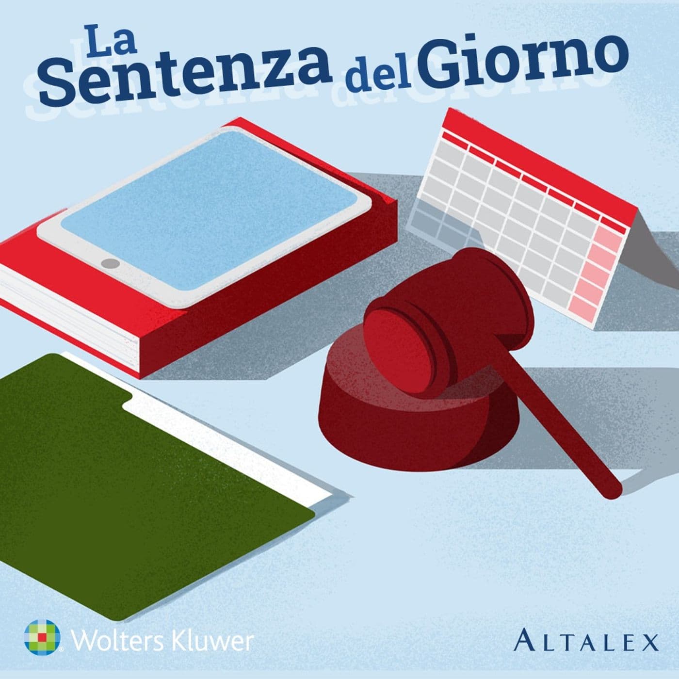 La sentenza del giorno di Altalex e IlQG - Podcasts