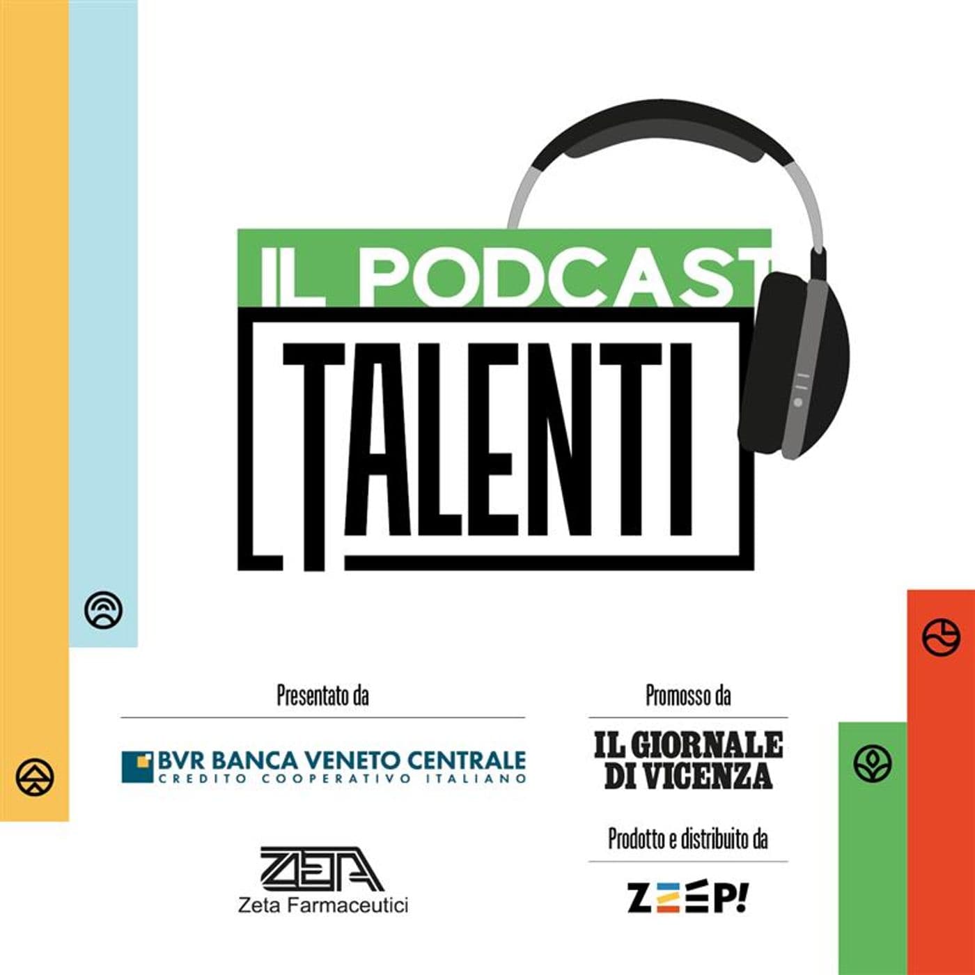 Talenti Vicenza - Podcasts