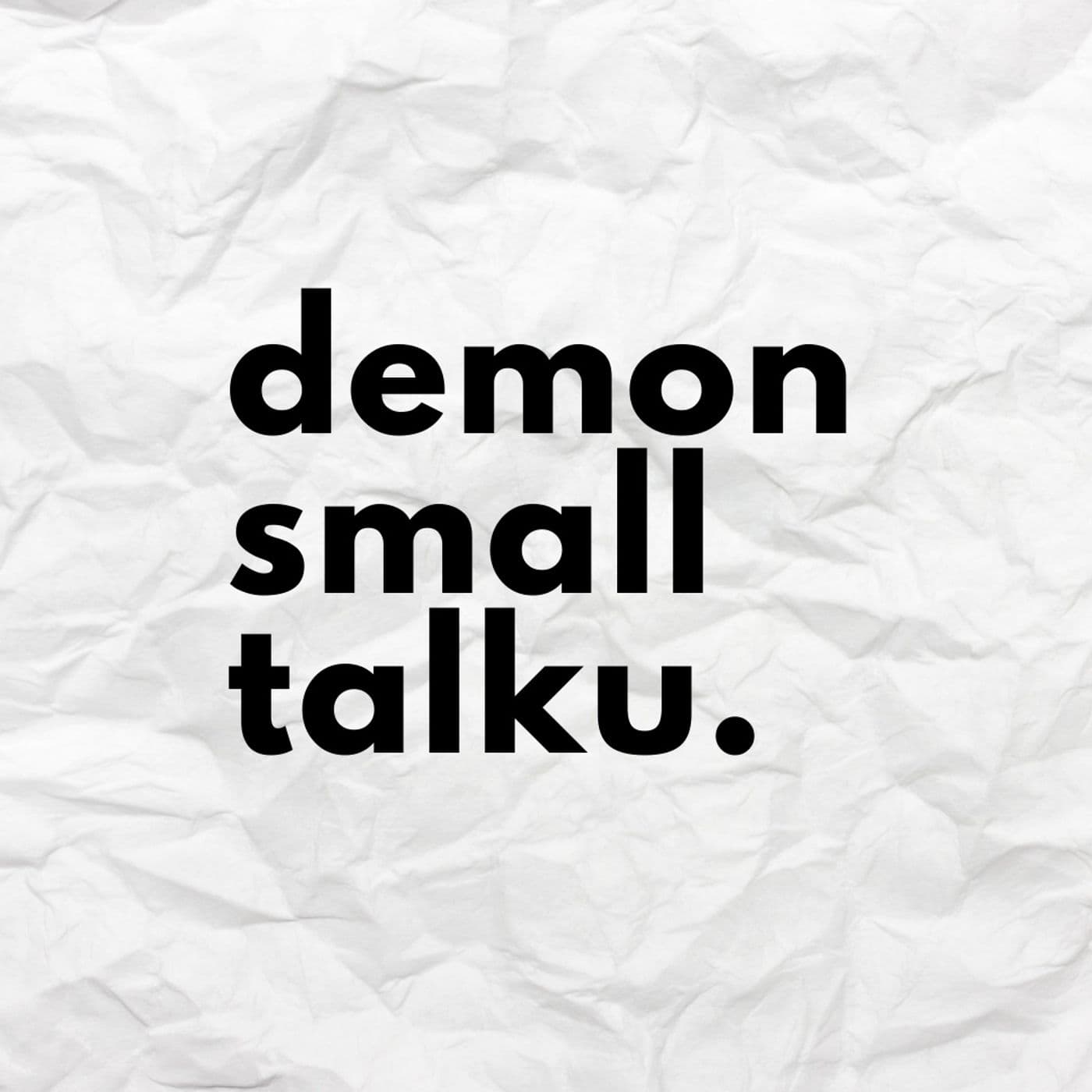 Demon SmallTalku - Podcasts