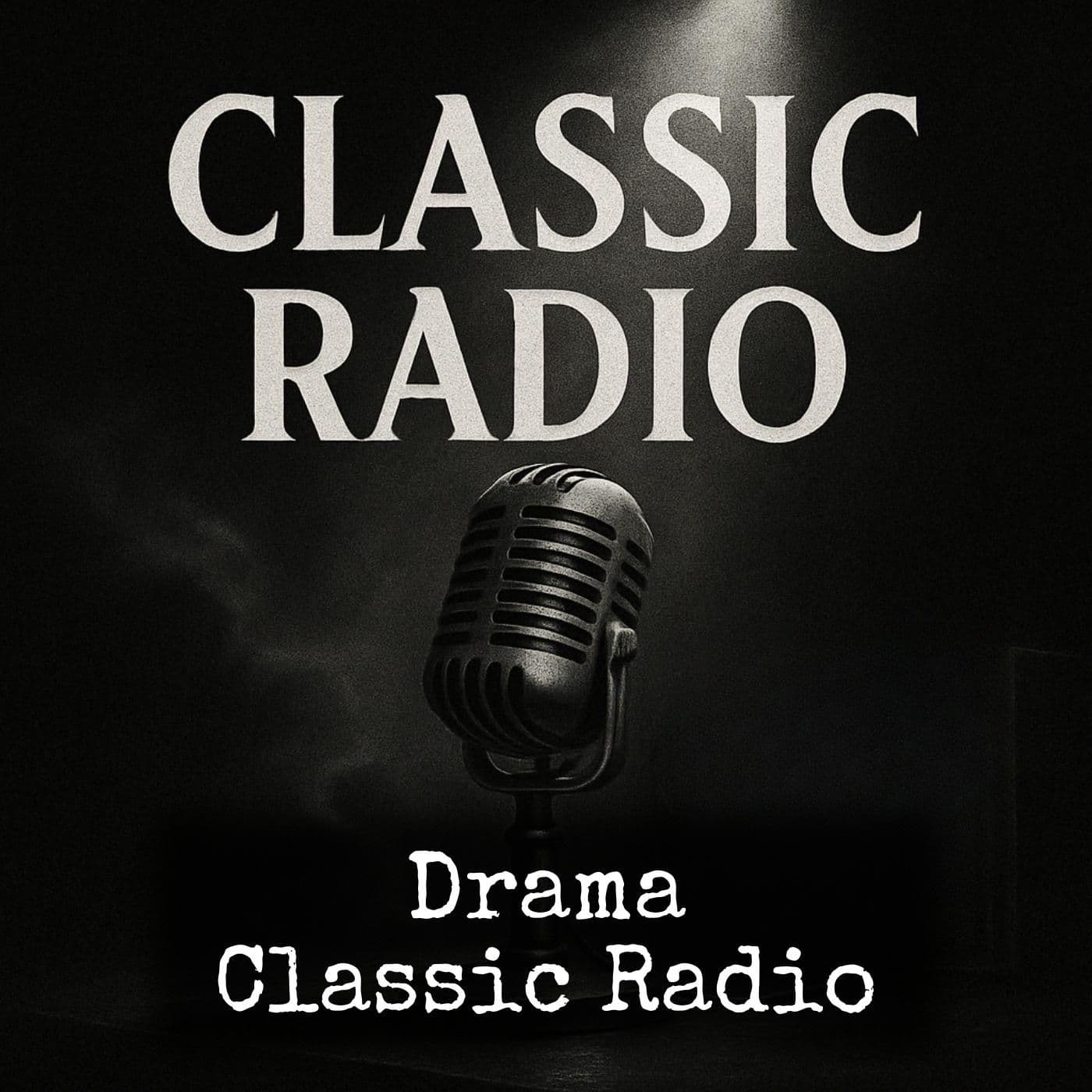 Drama - Classic Radio