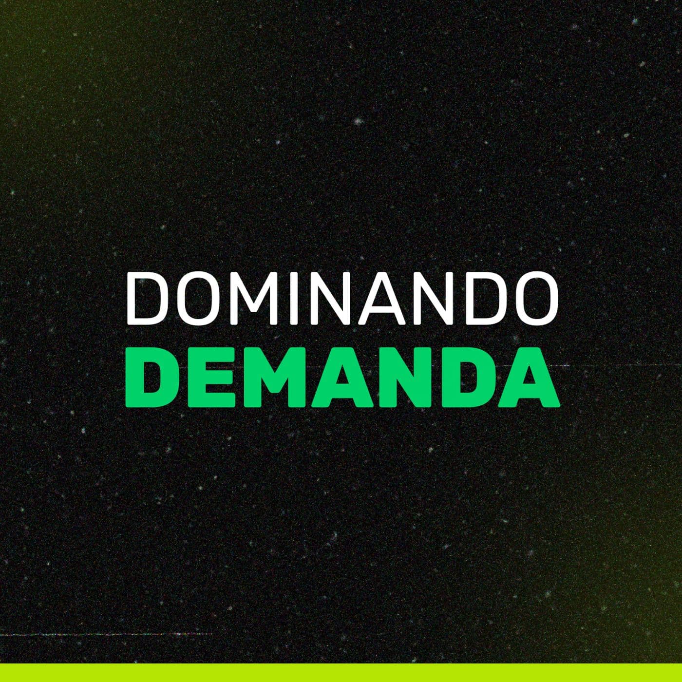 Dominando Demanda - Podcasts