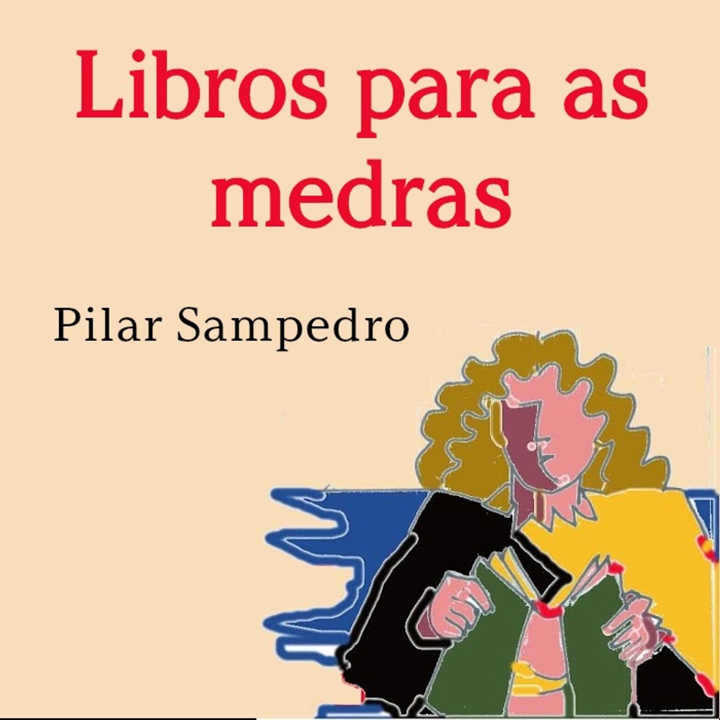 Libros para as medras - Podcasts