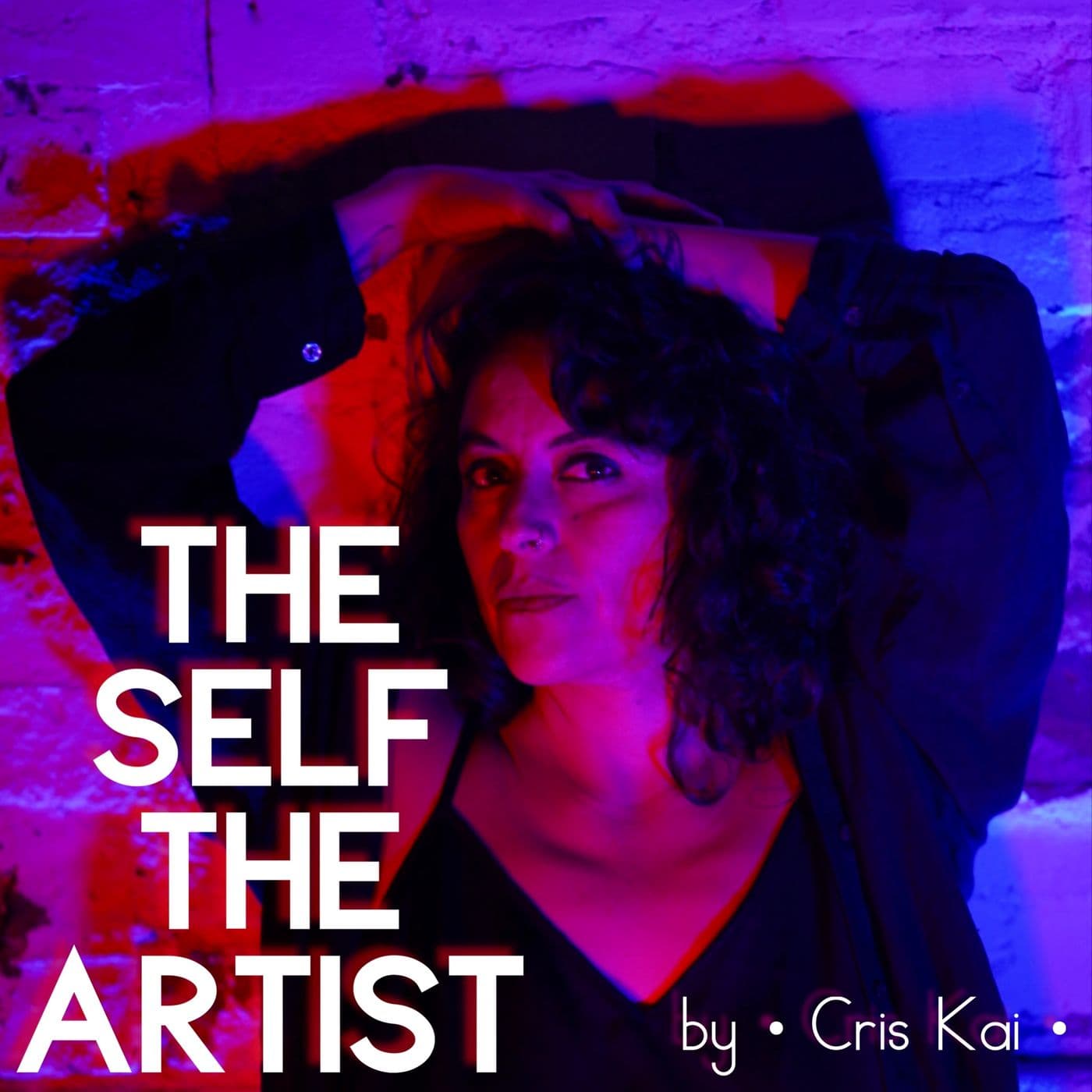 The Self The Artist - Podcasts