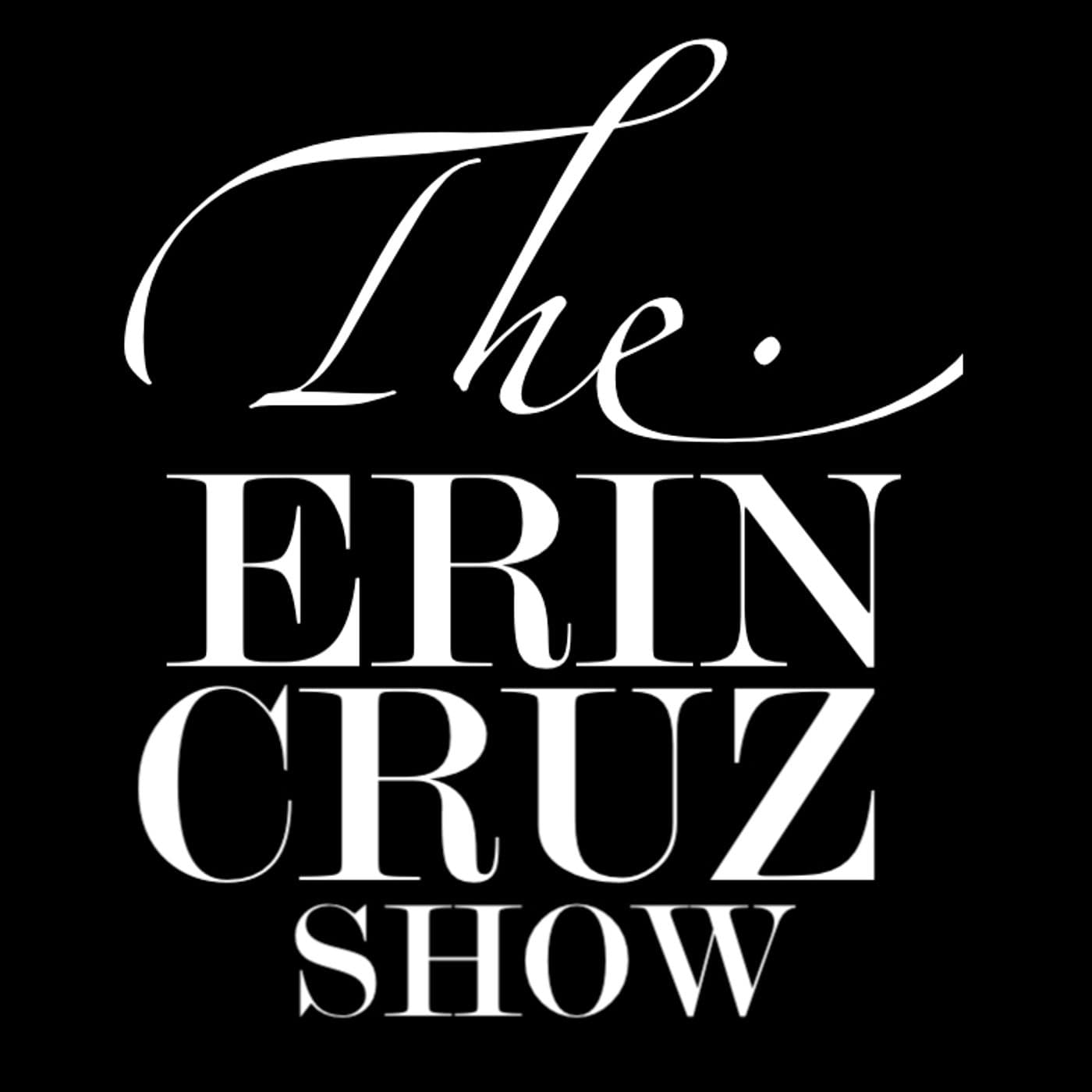 The Erin Cruz Show - Podcasts