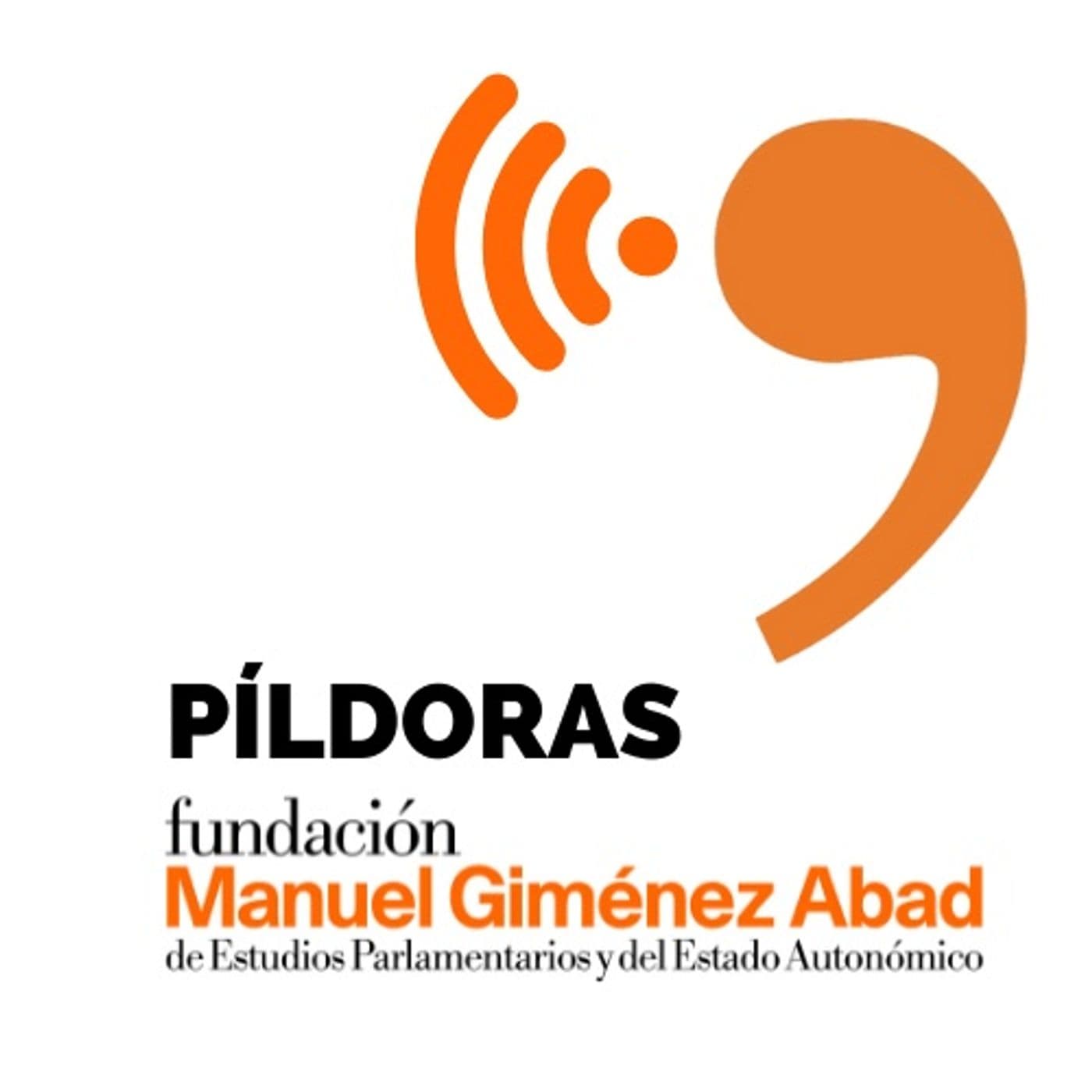 Píldoras Fundación Manuel Giménez Abad - Podcasts