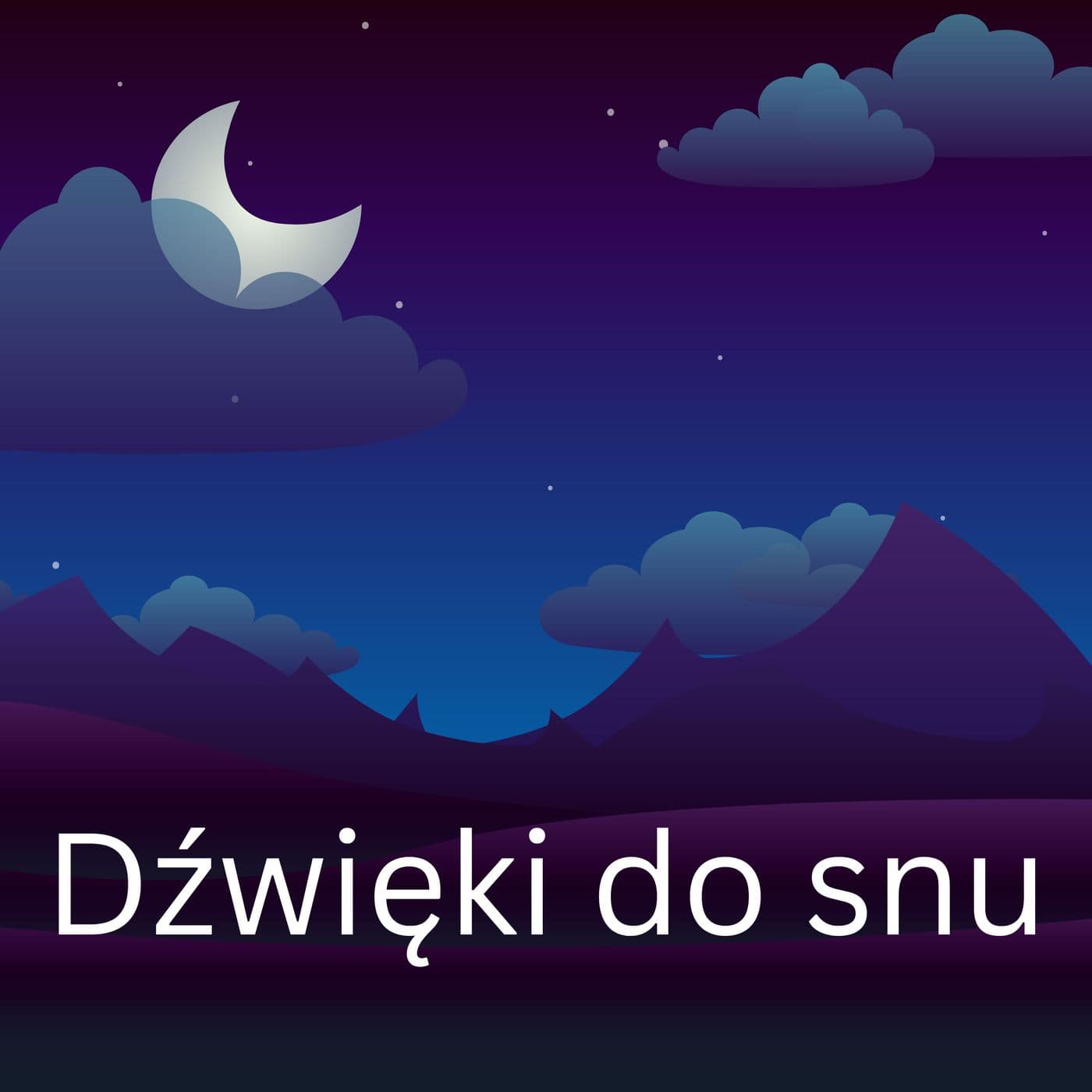Dźwięki do snu - Podcasts